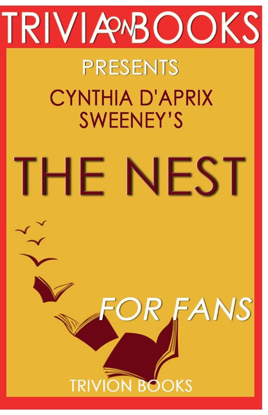 Trivia-on-Books The Nest by Cynthia D'Aprix Sweeney