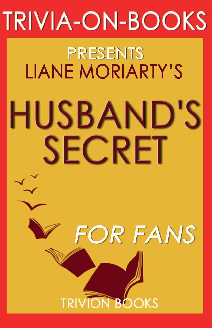 Trivia-On-Books The Husband's Secret by Liane Moriarty