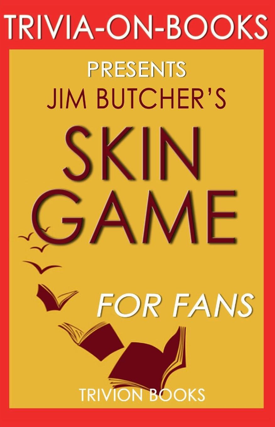 Trivia-On-Books Skin Game by Jim Butcher