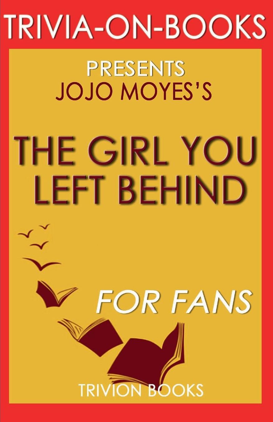 Trivia-On-Books The Girl You Left Behind by Jojo Moyes