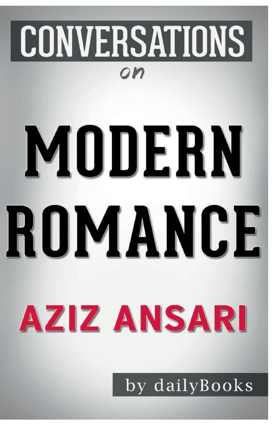 Conversation Starters Modern Romance by Aziz Ansari