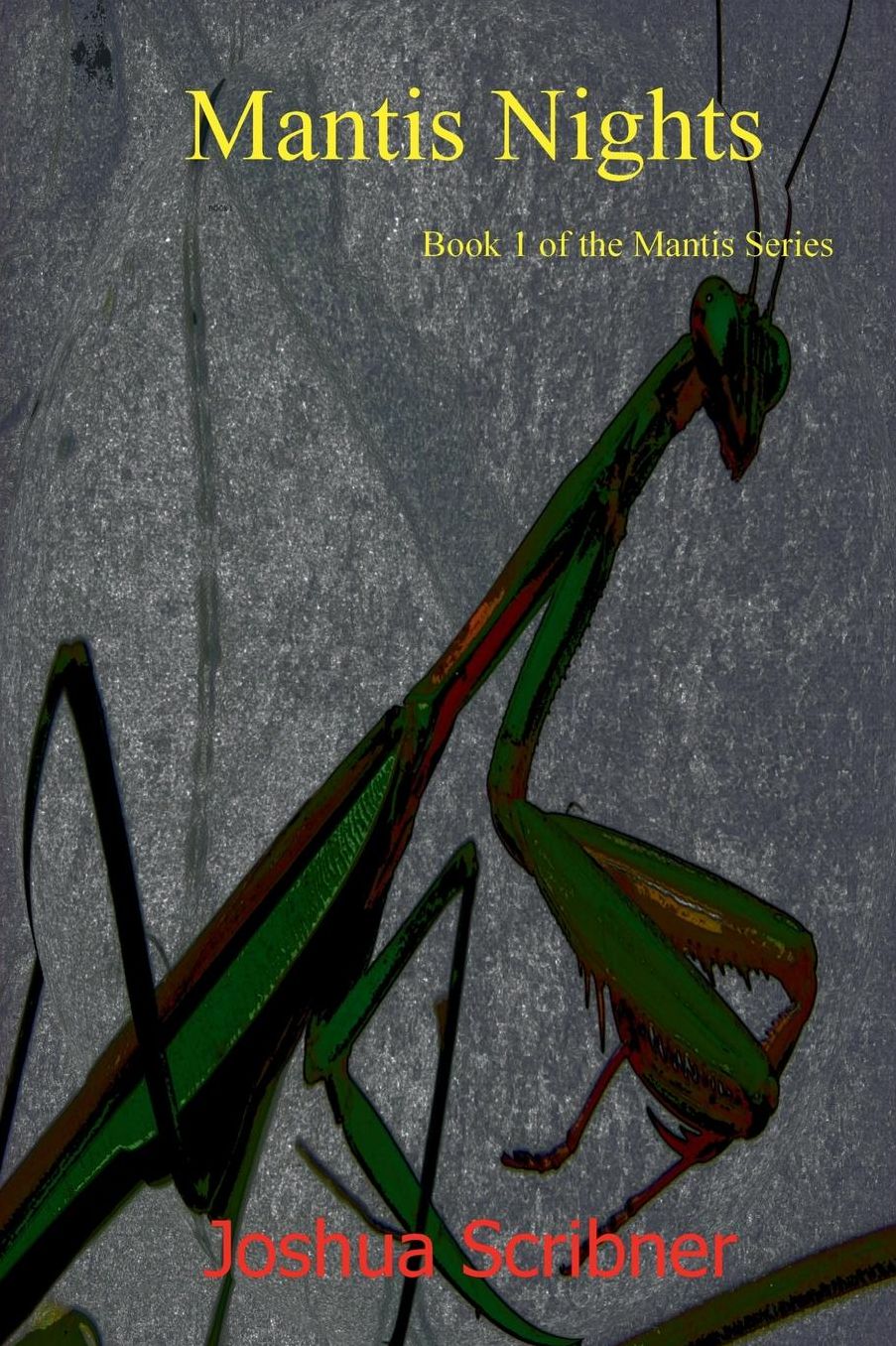 Mantis Nights: Book 1 of the Mantis Series