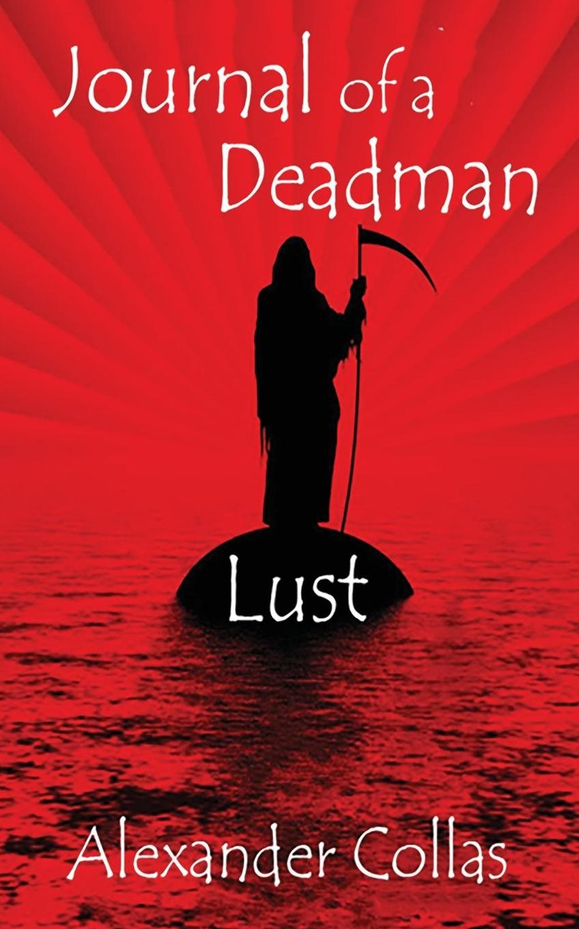 Journal of a Deadman - Lust