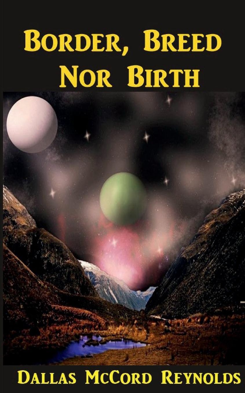 Border, Breed Nor Birth