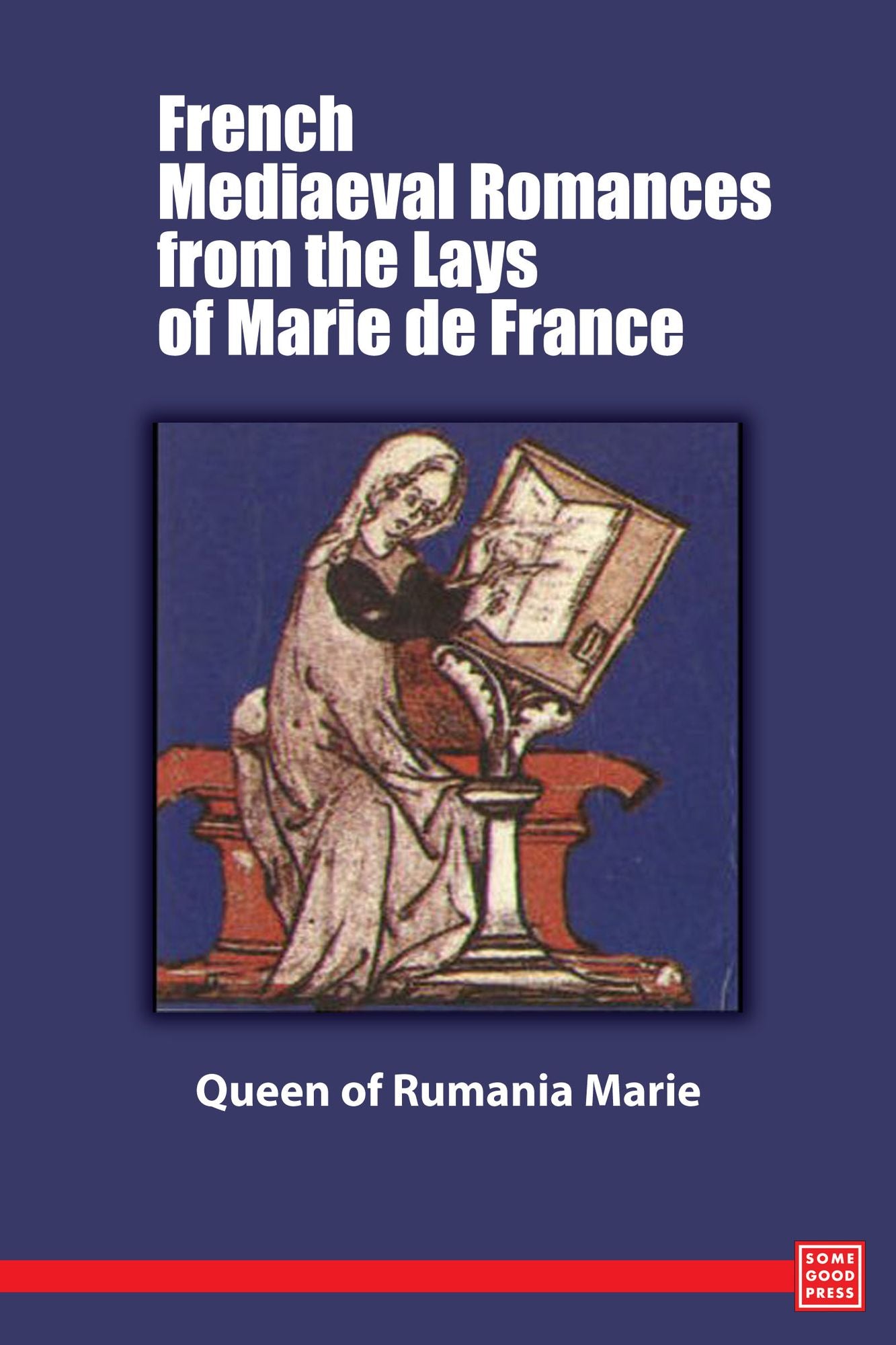 French Mediaeval Romances from the Lays of Marie de France