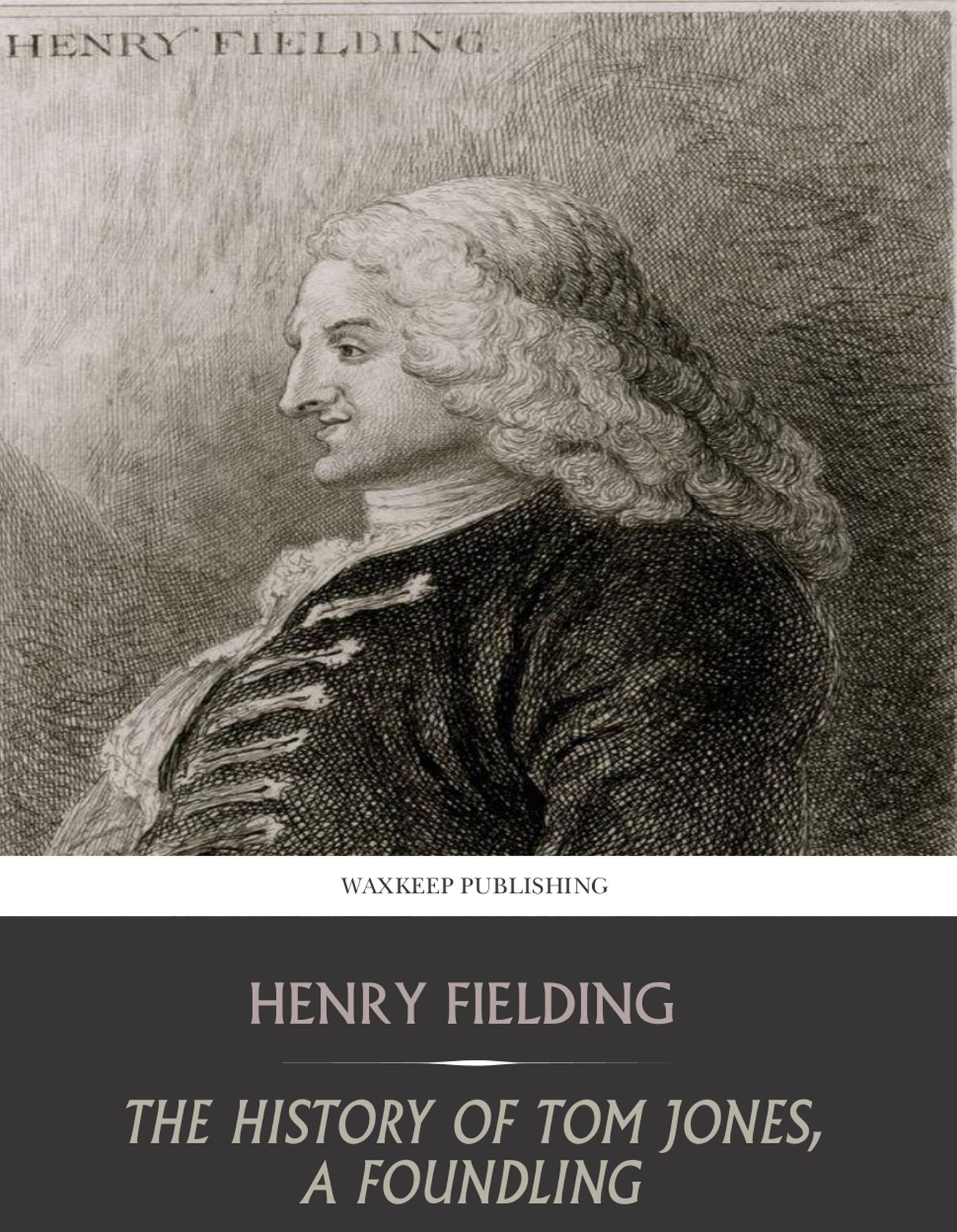 The History of Tom Jones, a Foundling