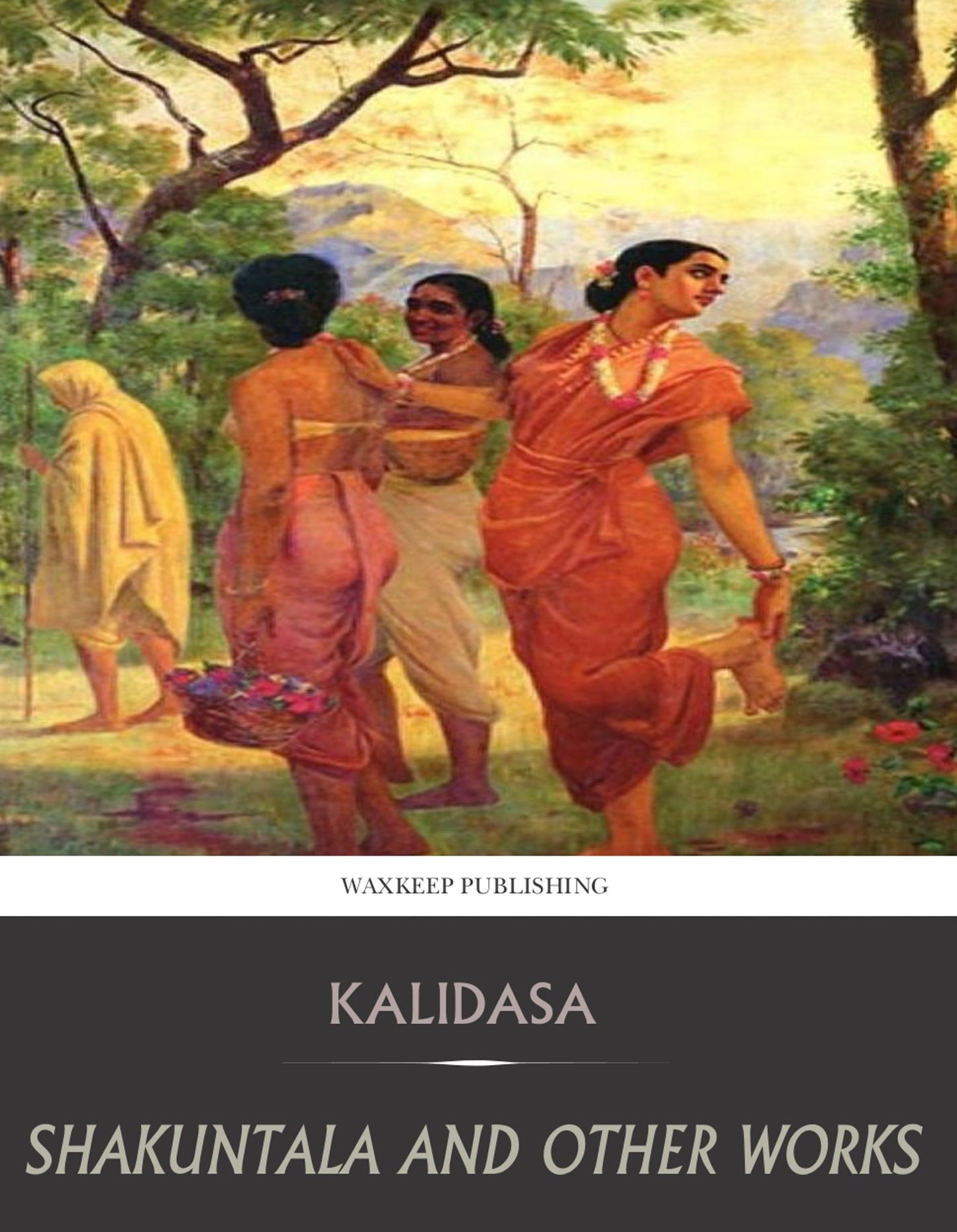 Shakuntala and Other Works