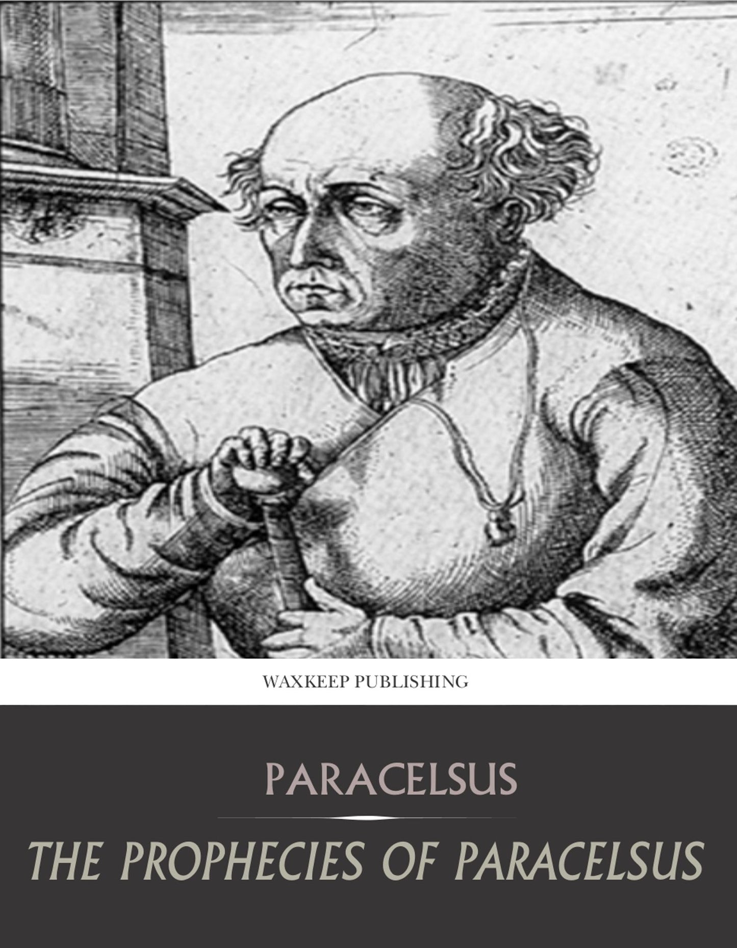The Prophecies of Paracelsus