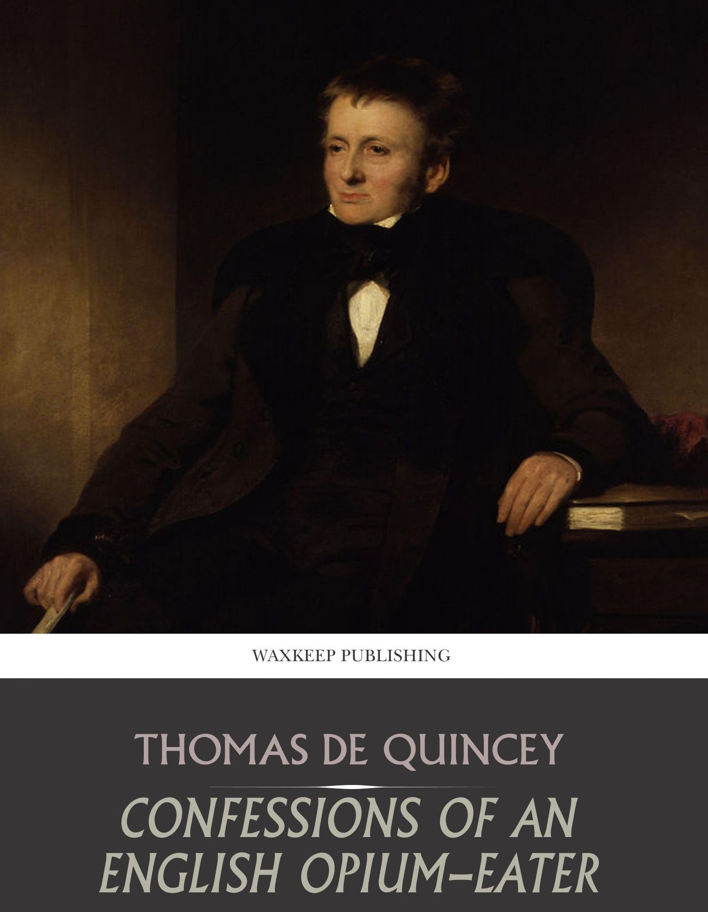Confessions of an English Opium-Eater