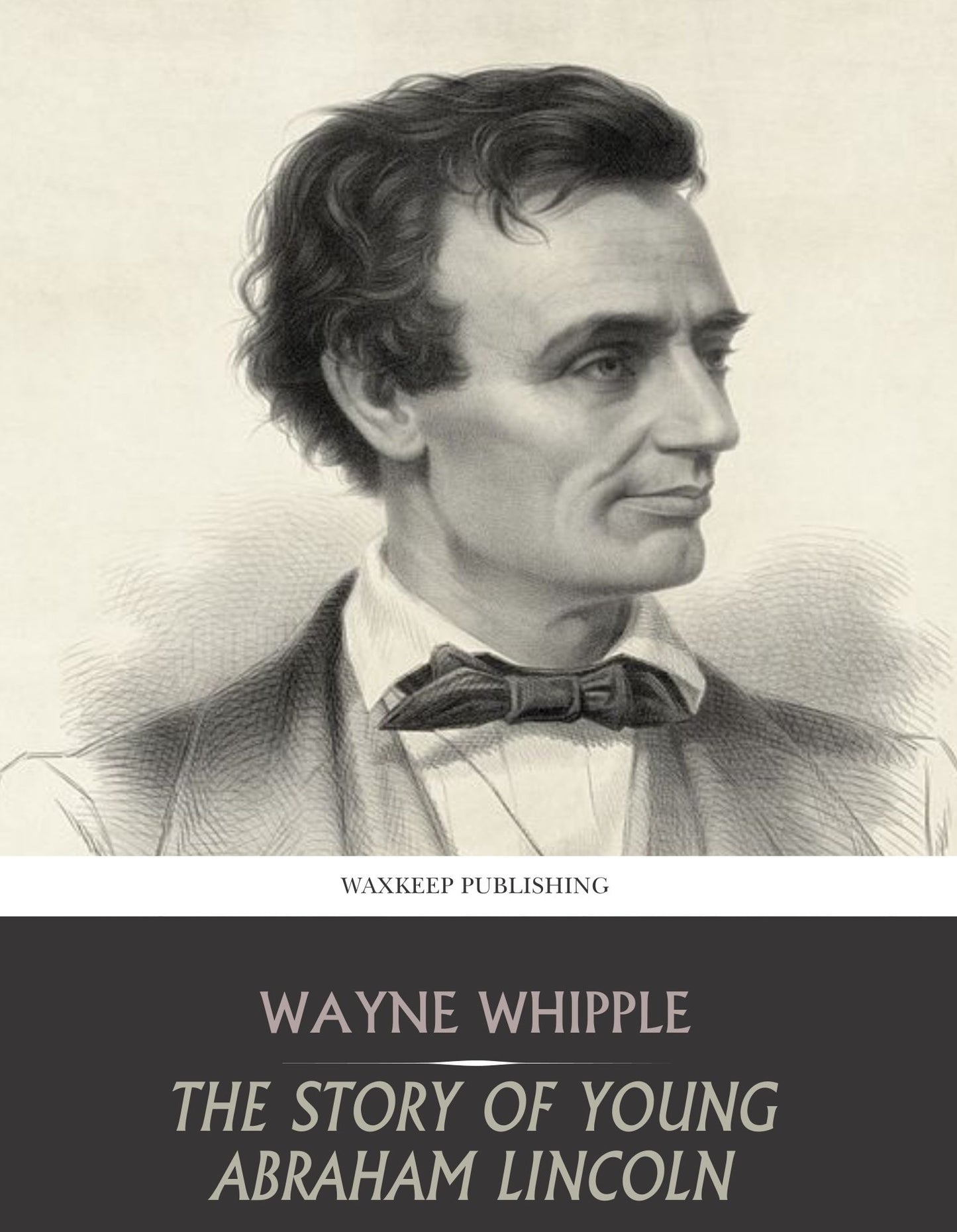 The Story of Young Abraham Lincoln
