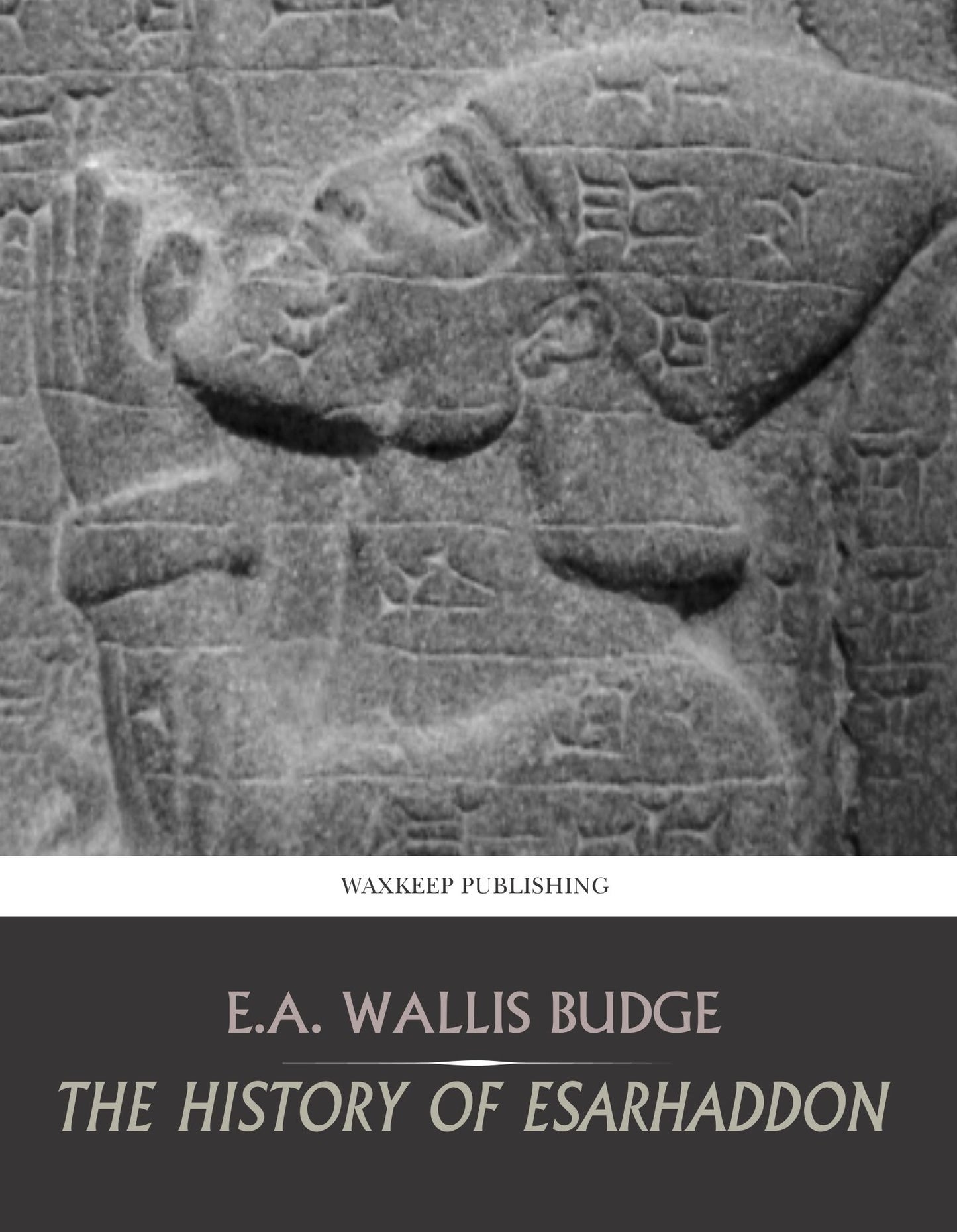 The History of Esarhaddon
