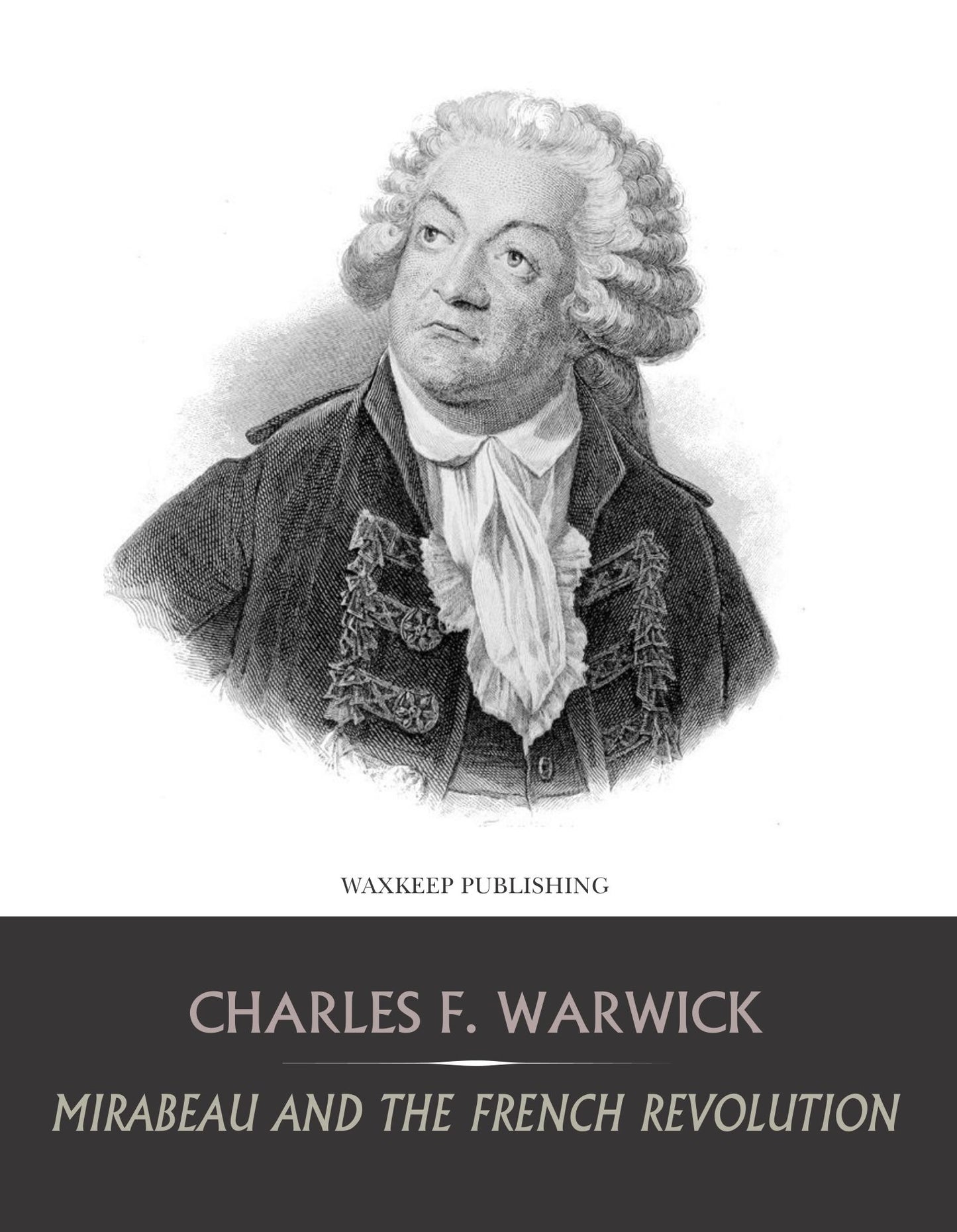 Mirabeau and the French Revolution