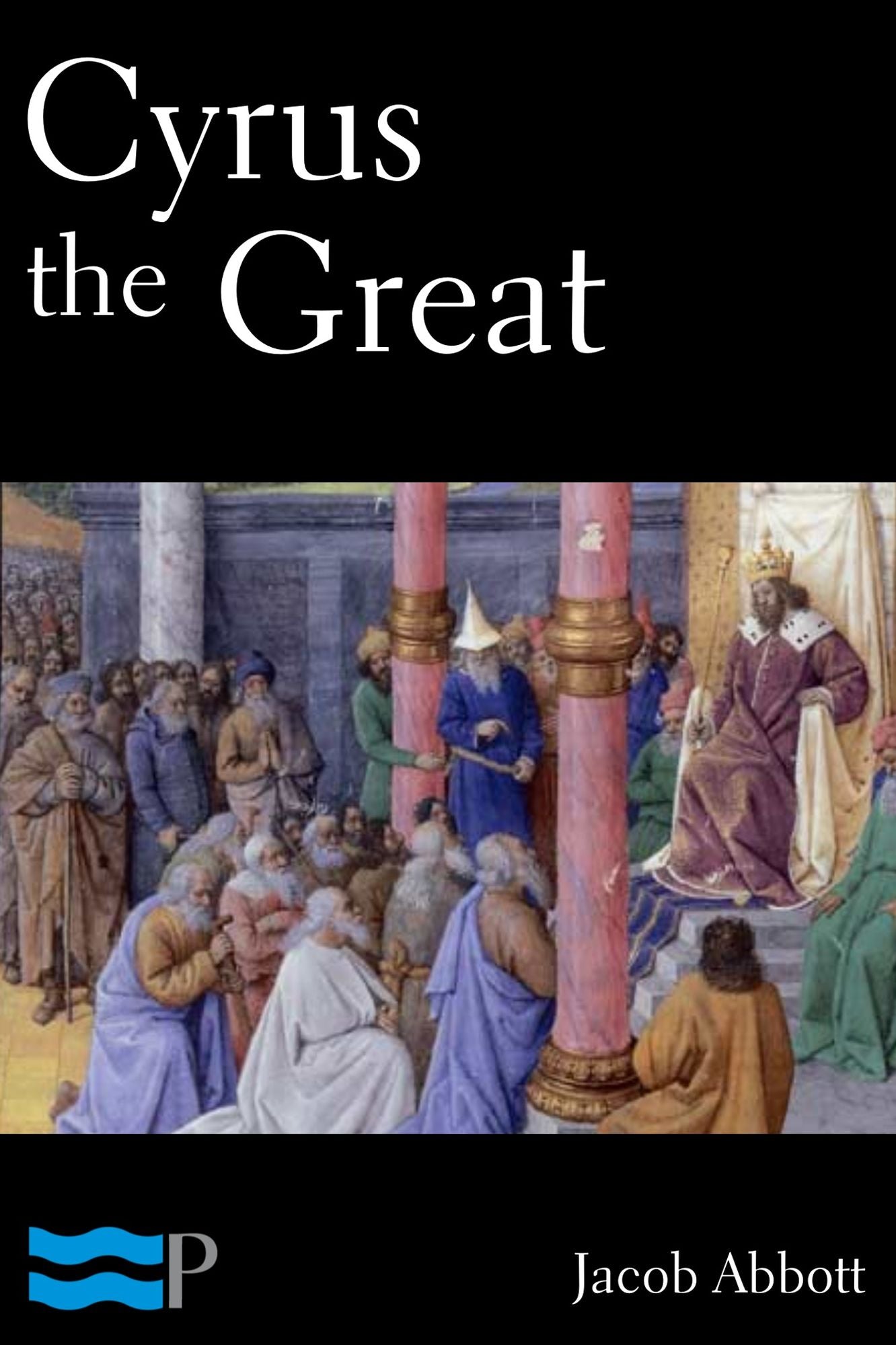 Cyrus the Great