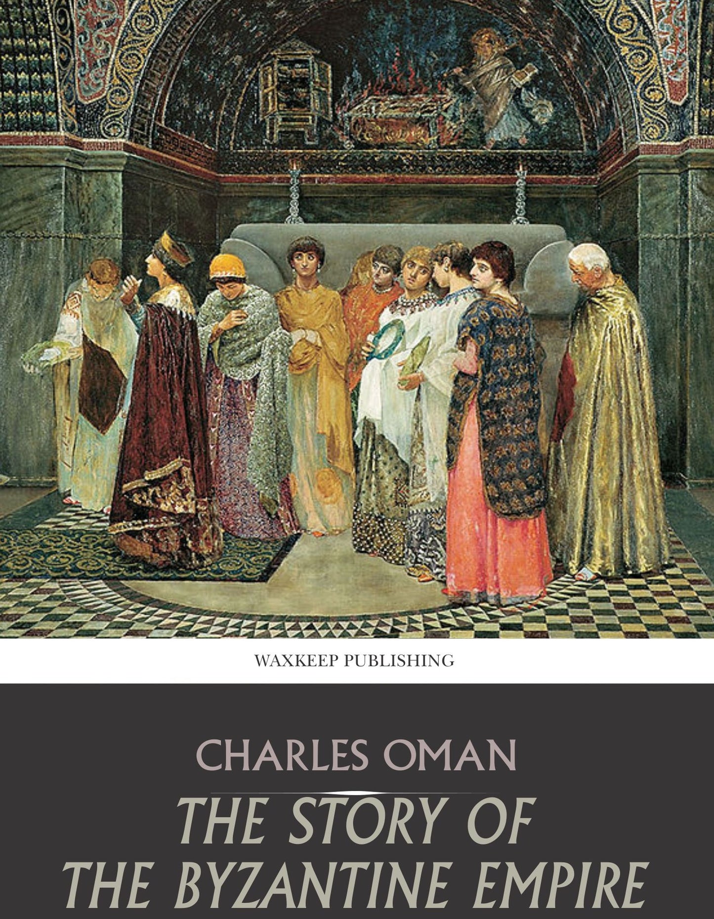 The Story of the Byzantine Empire