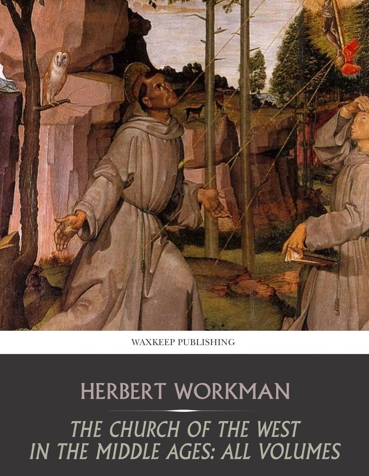 The Church of the West in the Middle Ages: All Volumes