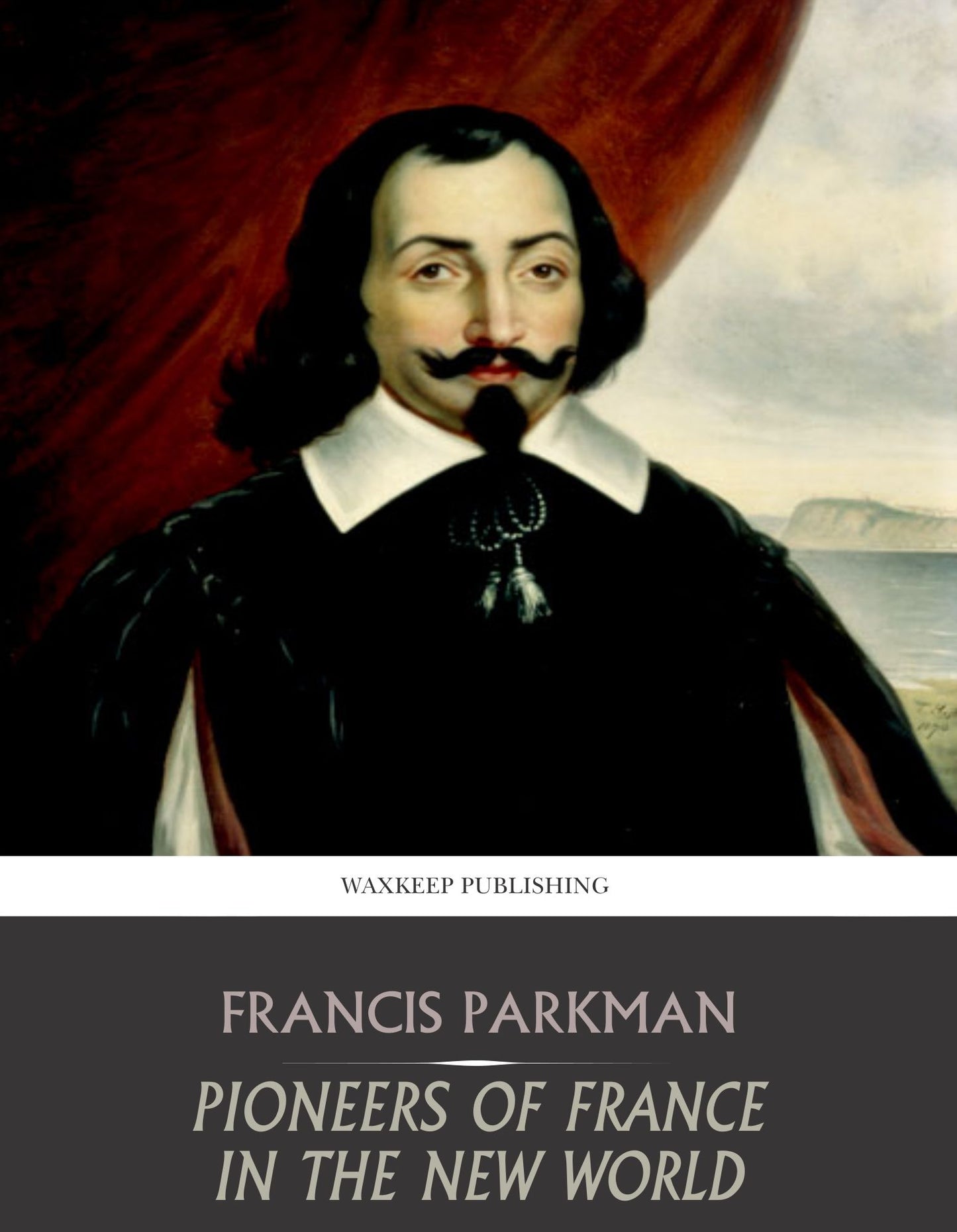 Pioneers of France in the New World
