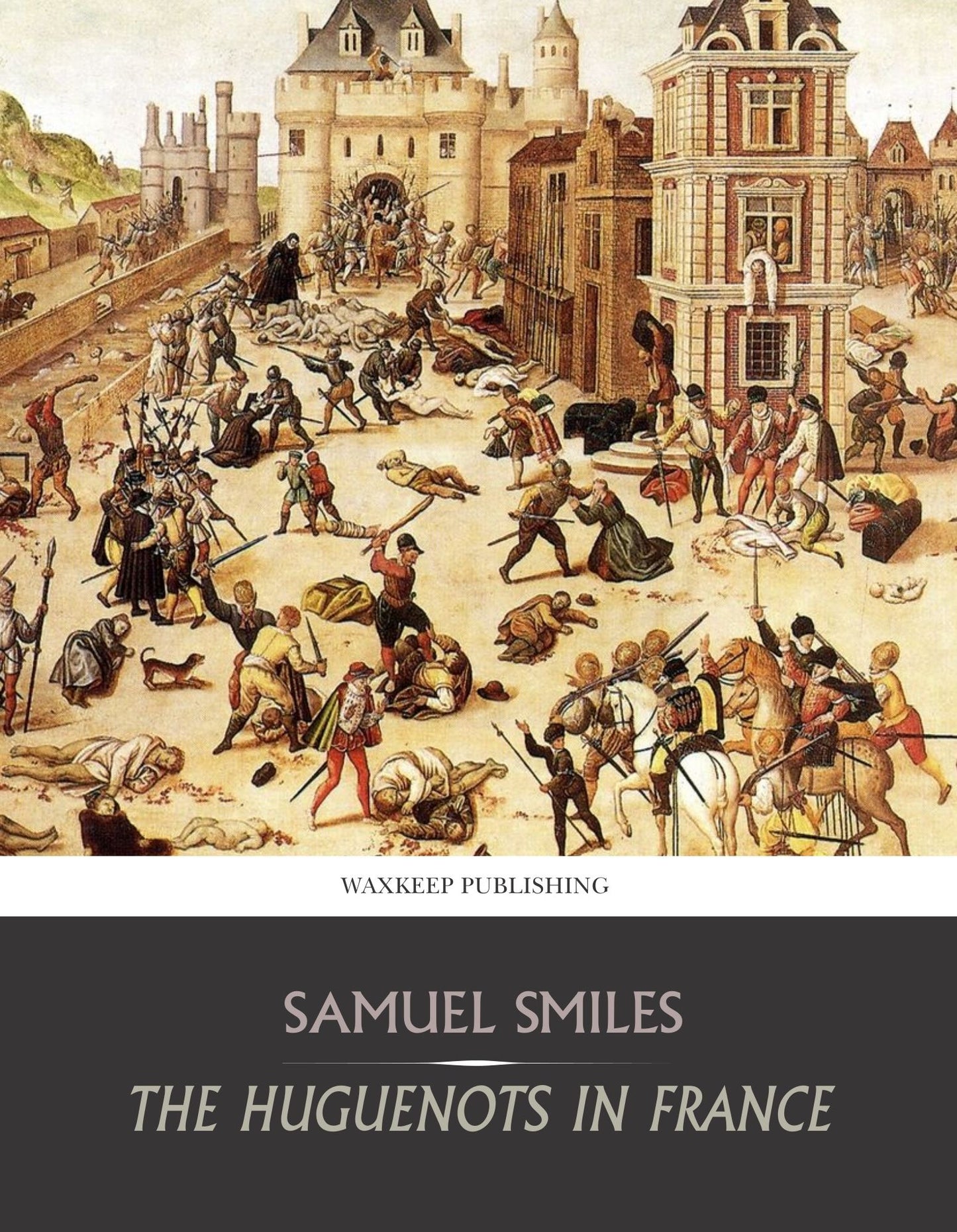 The Huguenots in France