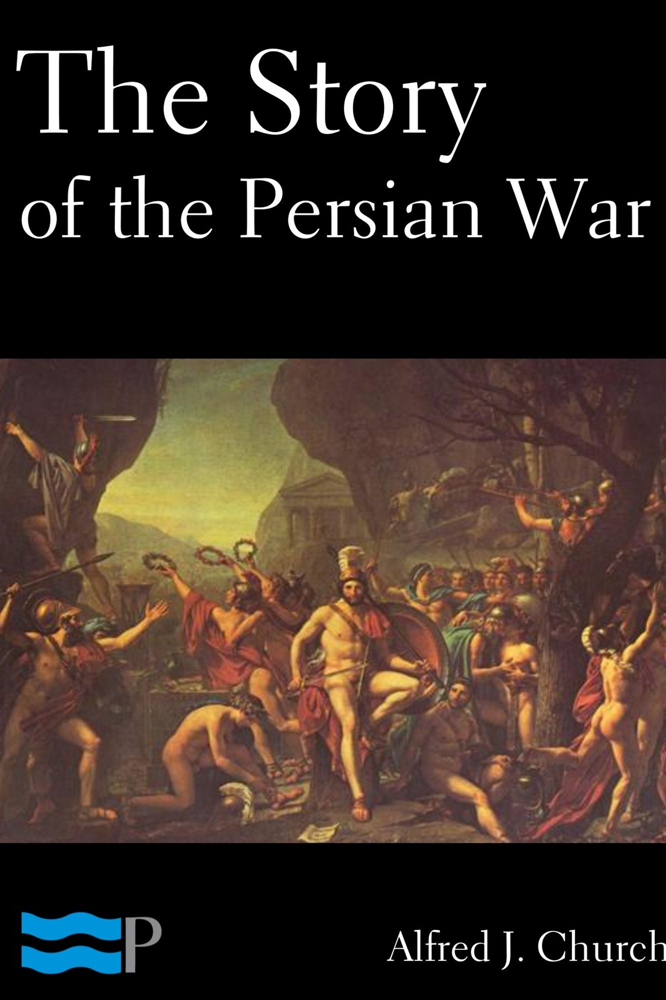 The Story of the Persian War