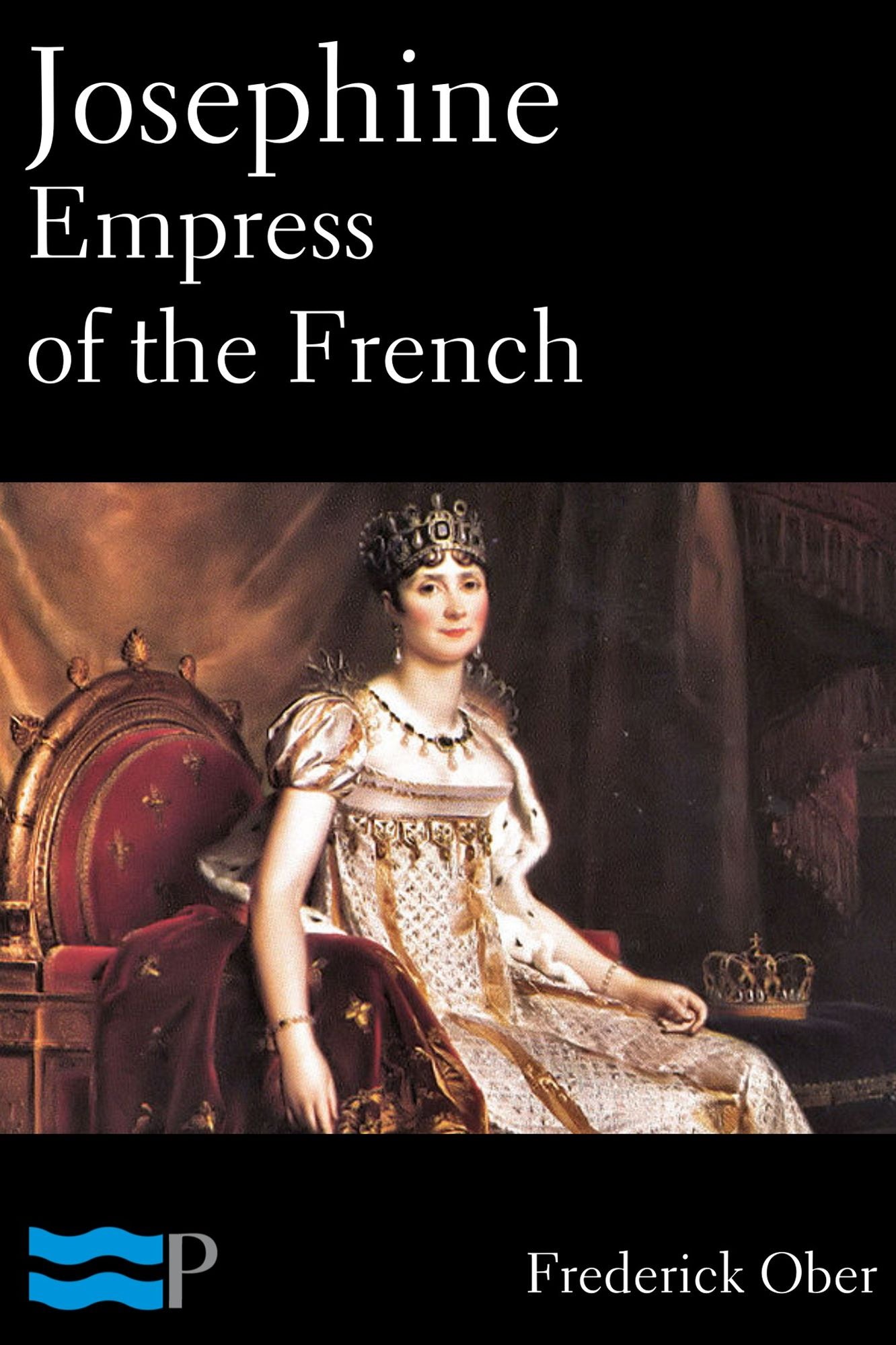 Josephine Empress of the French