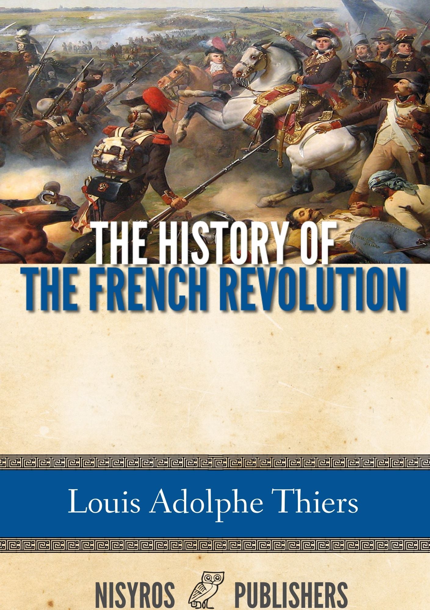 The History of the French Revolution