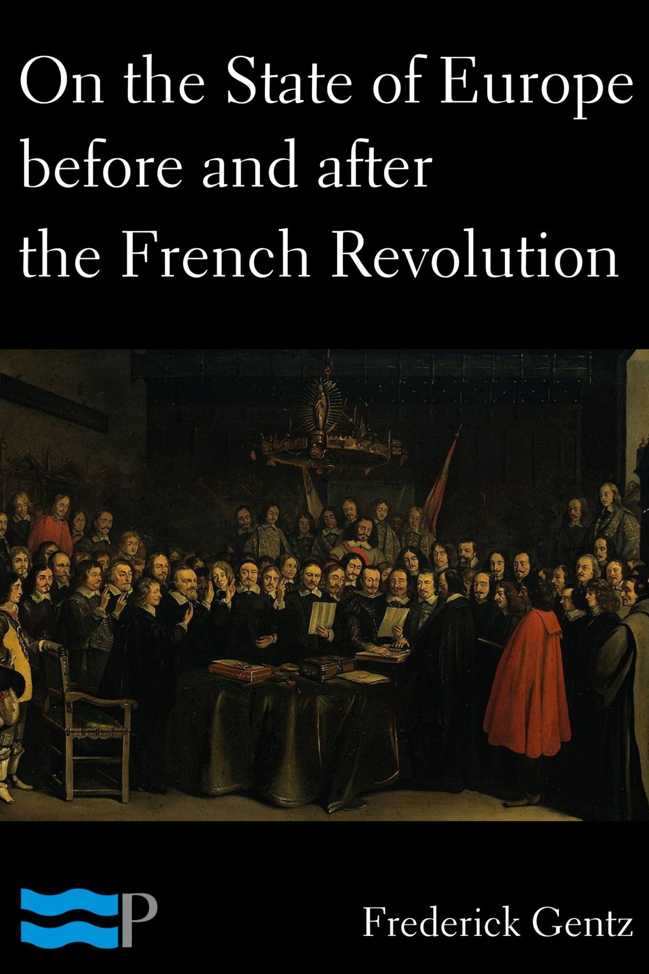 On the State of Europe before and after the French Revolution
