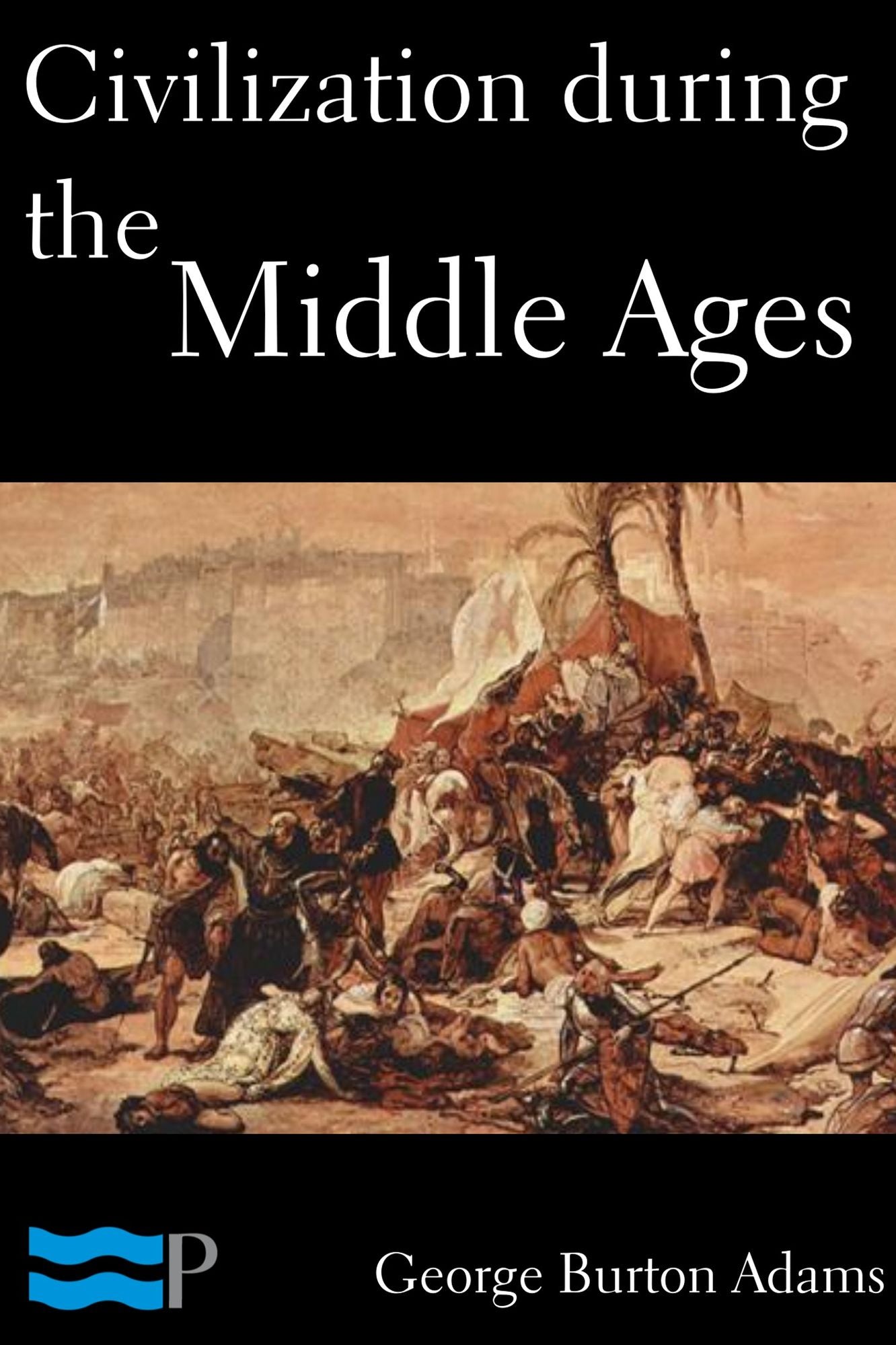 Civilization during the Middle Ages