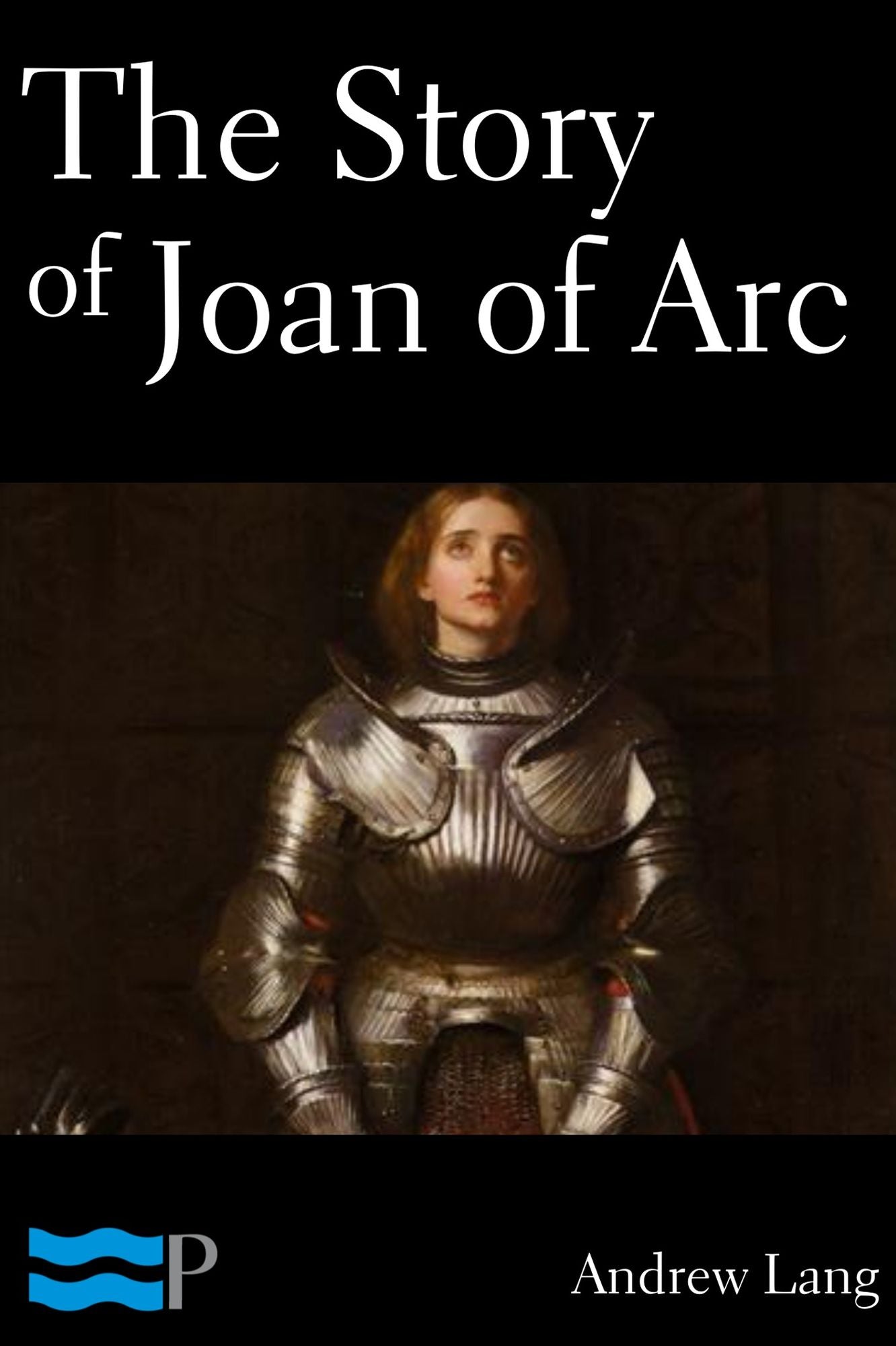 The Story of Joan of Arc