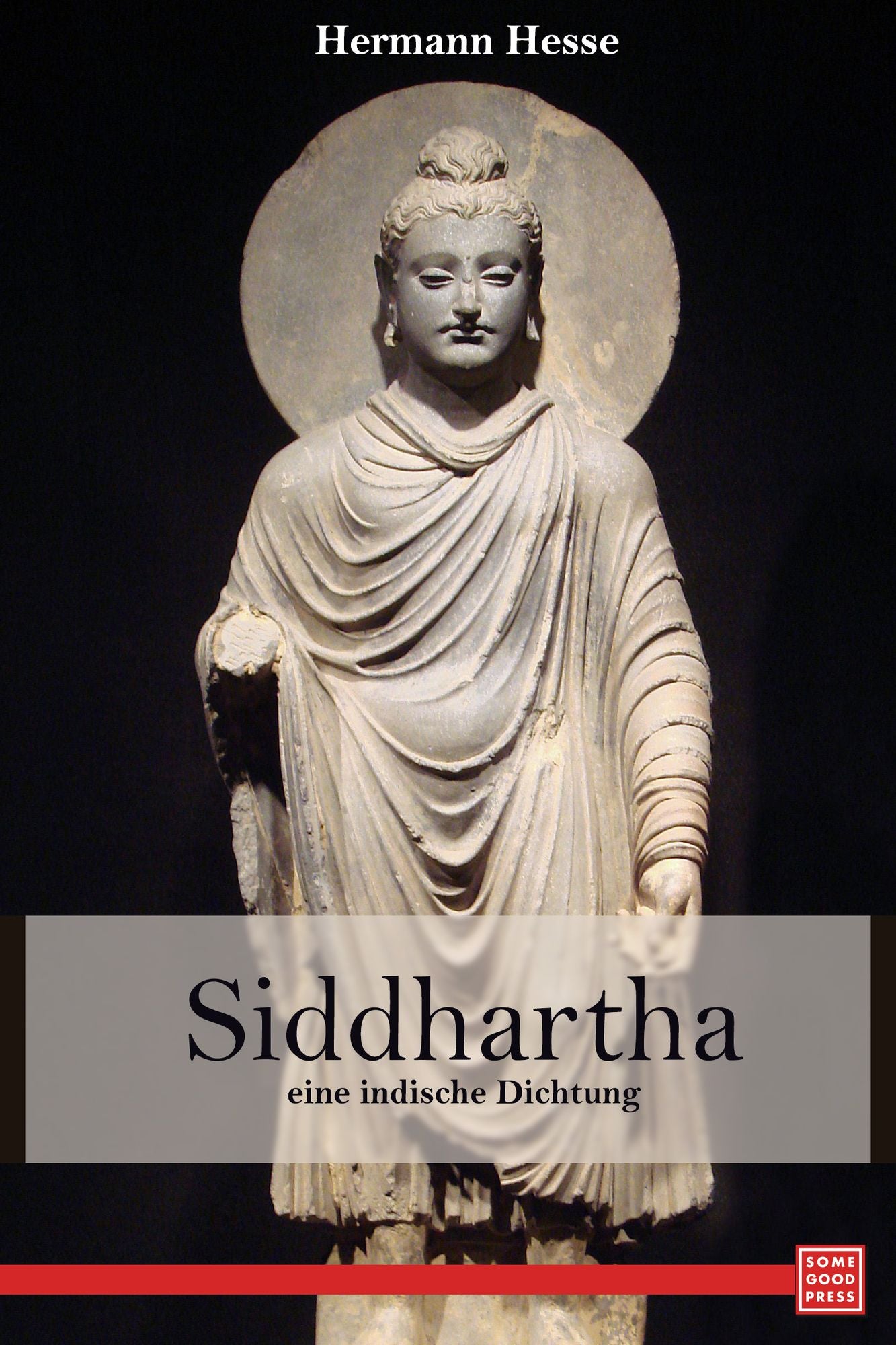 Siddhartha: eine indische Dichtung