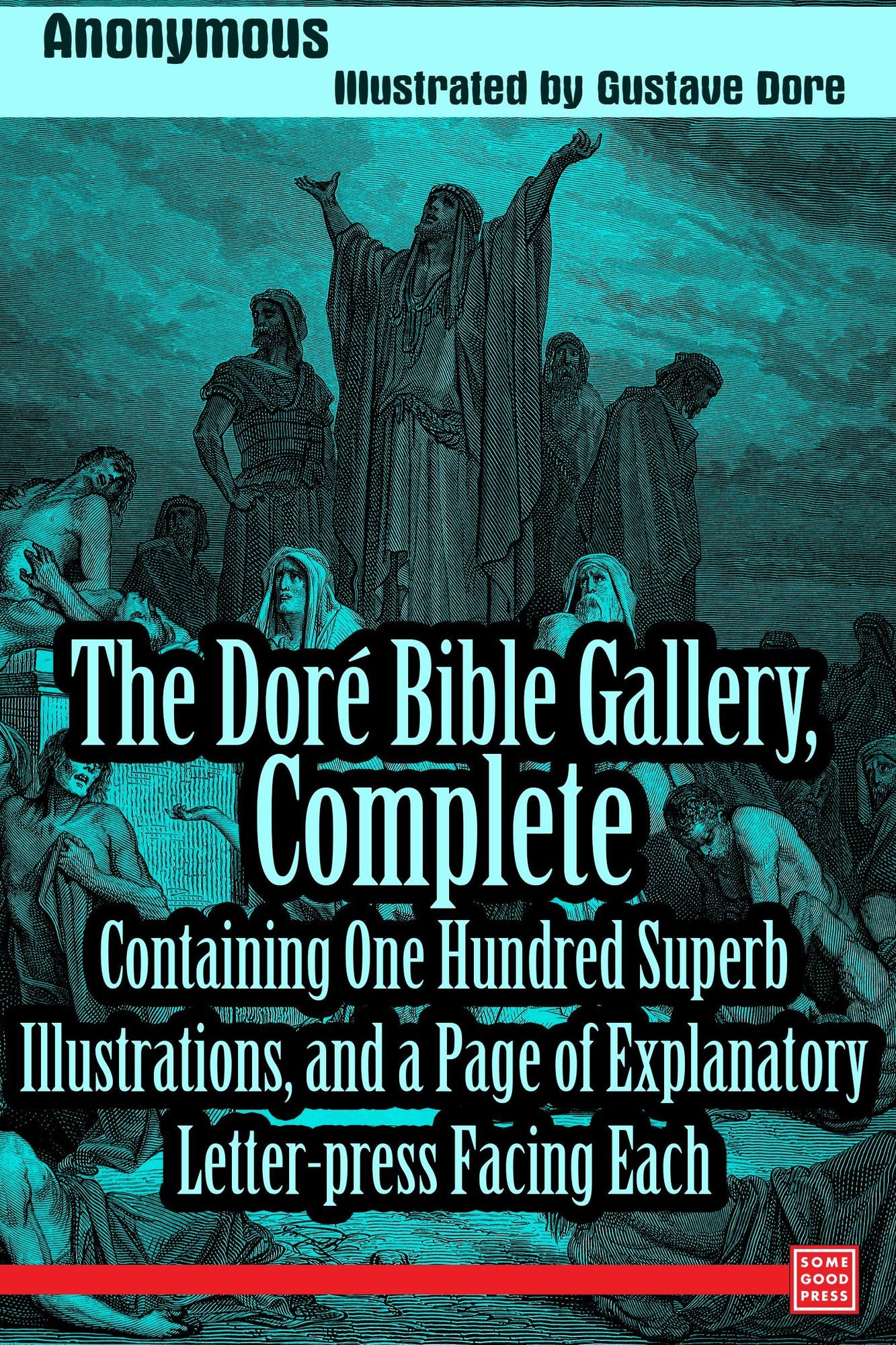 The Doré Bible Gallery, Complete. Illustrated by Gustave Doré