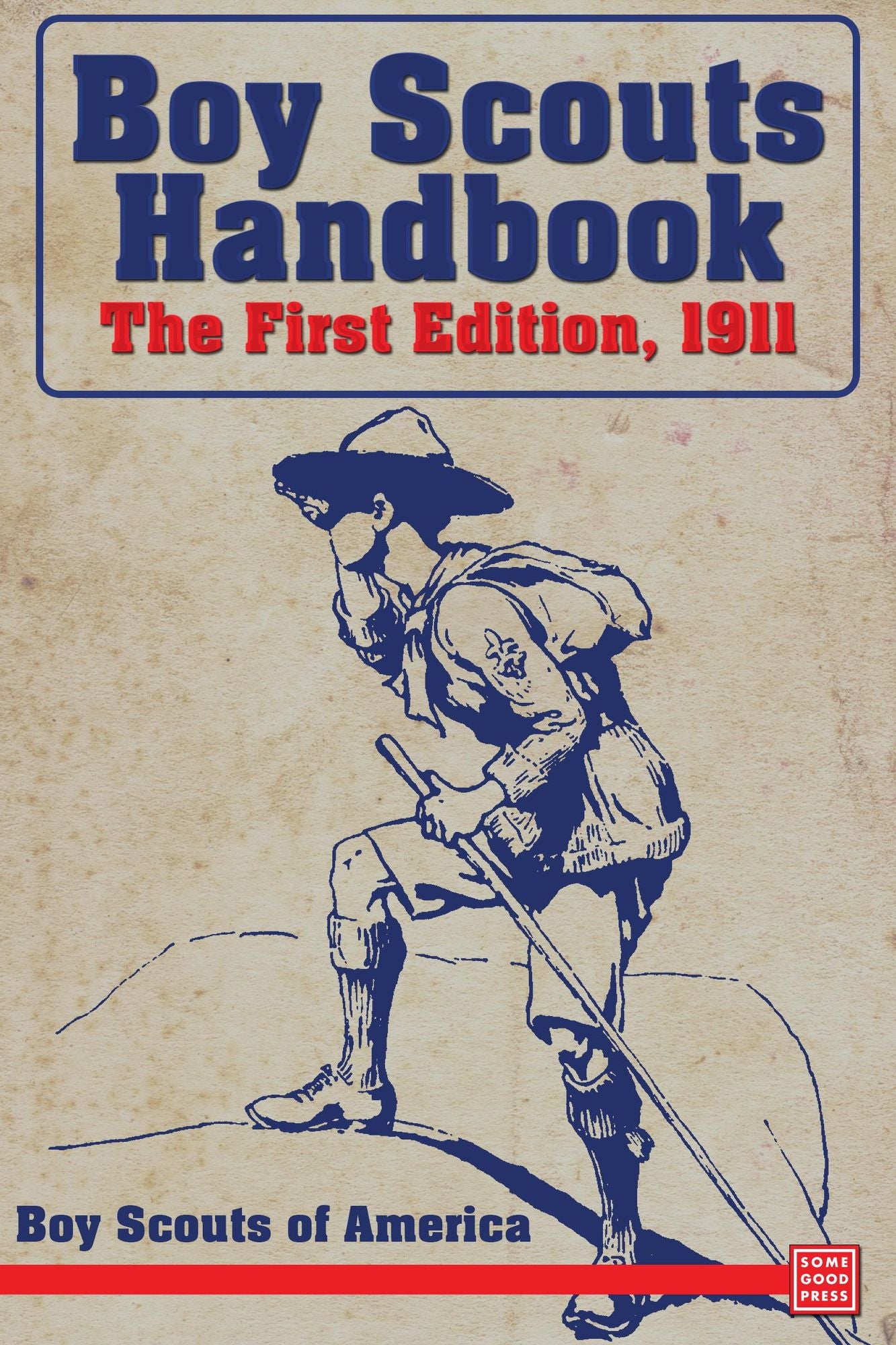 Boy Scouts Handbook - The First Edition. 1921
