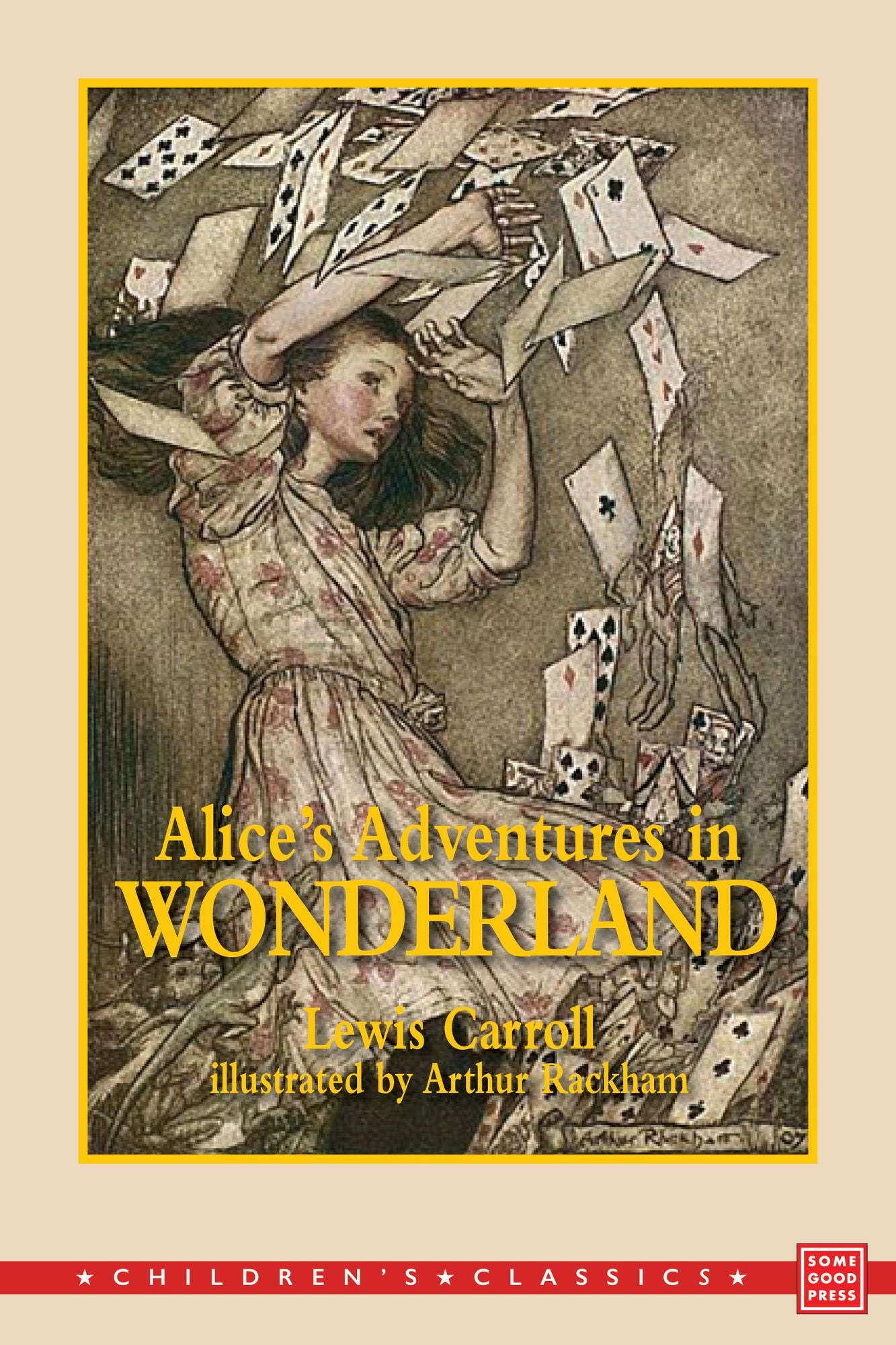 Alice's Adventures in Wonderland: Illustrated by Arthur Rackham