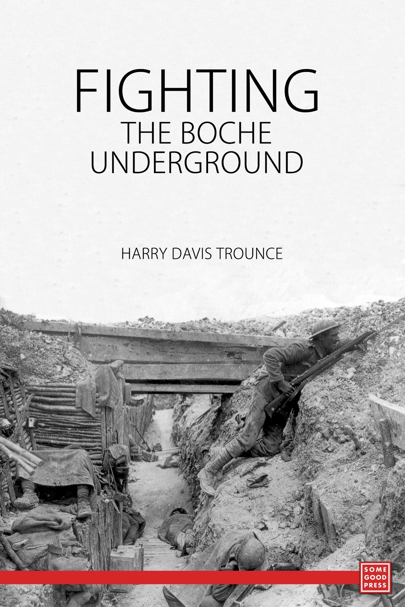 Fighting the Boche Underground