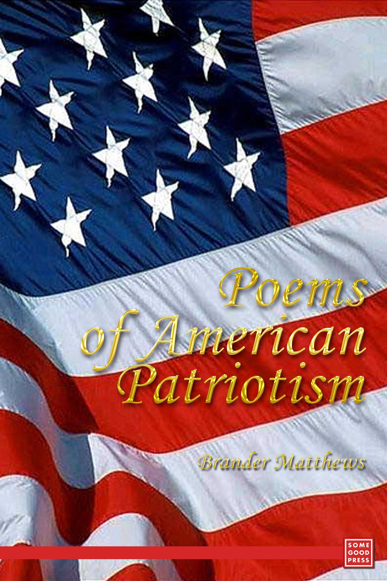 Poems of American Patriotism