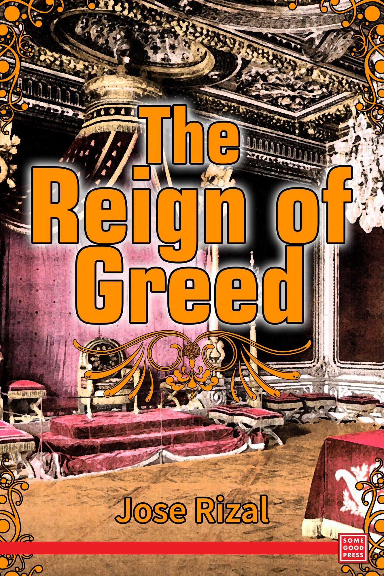The Reign of Greed