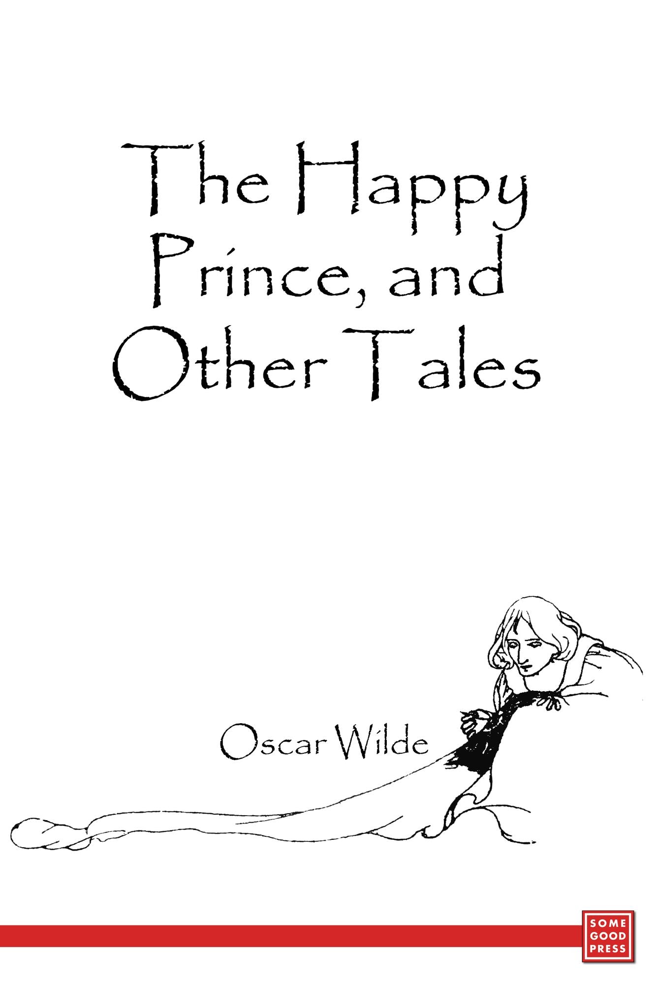 The Happy Prince and Other Tales