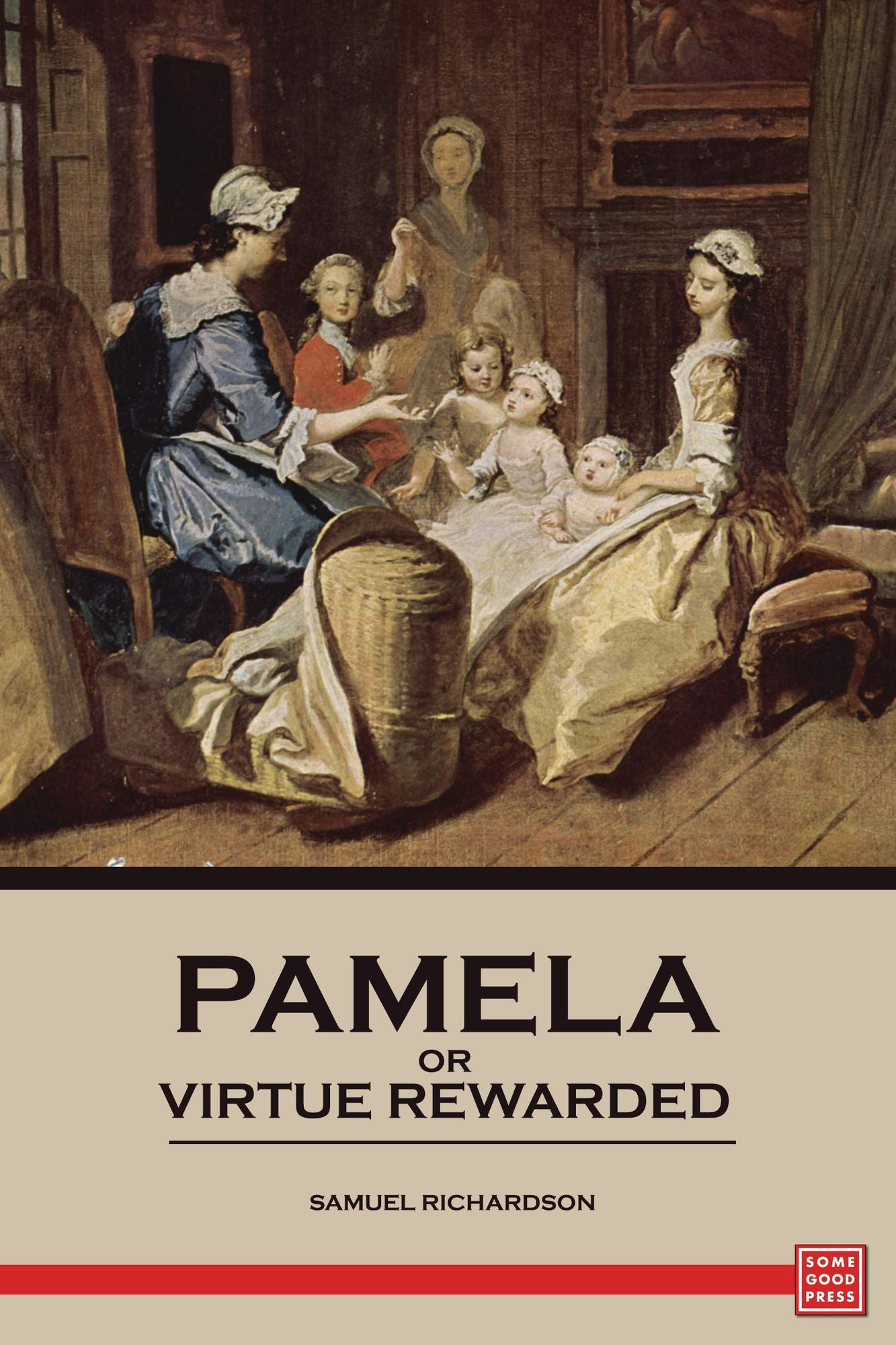 Pamela, or Virtue Rewarded