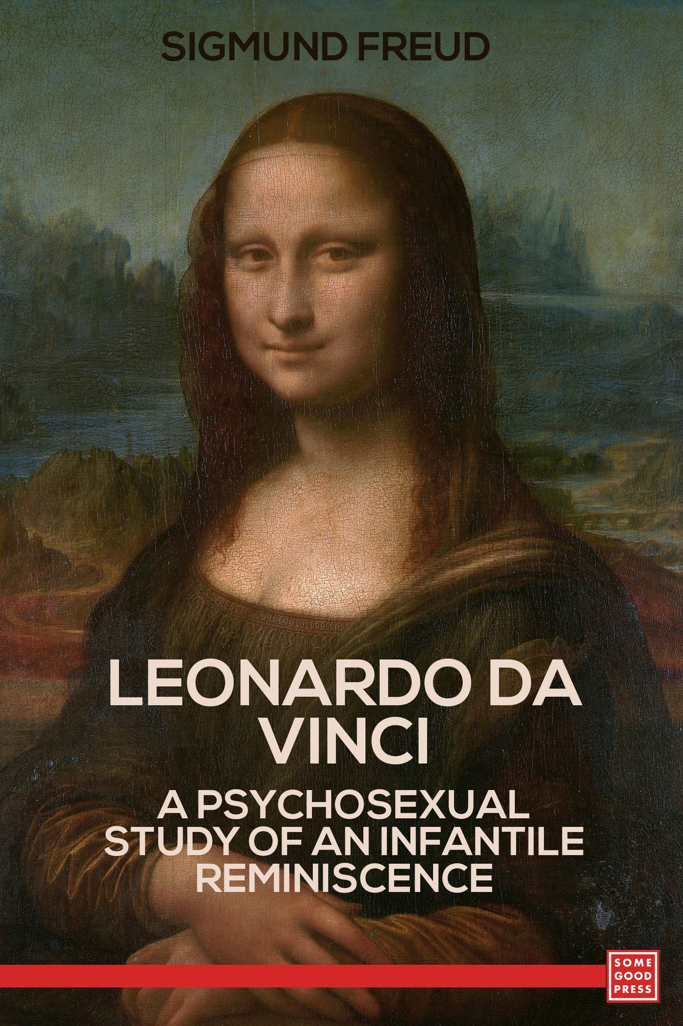 Leonardo da Vinci: A Psychosexual Study of an Infantile Reminiscence
