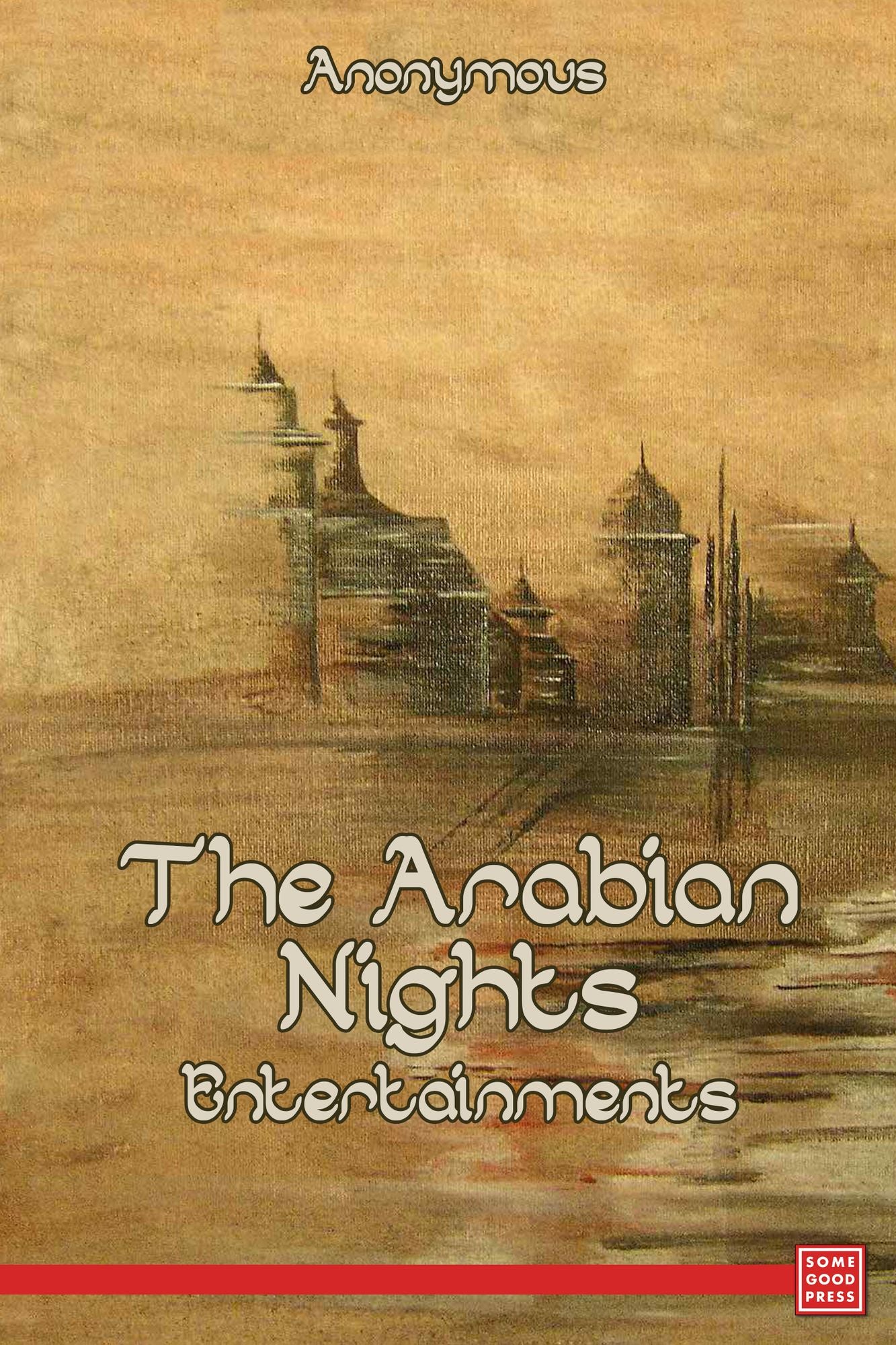 The Arabian Nights Entertainments