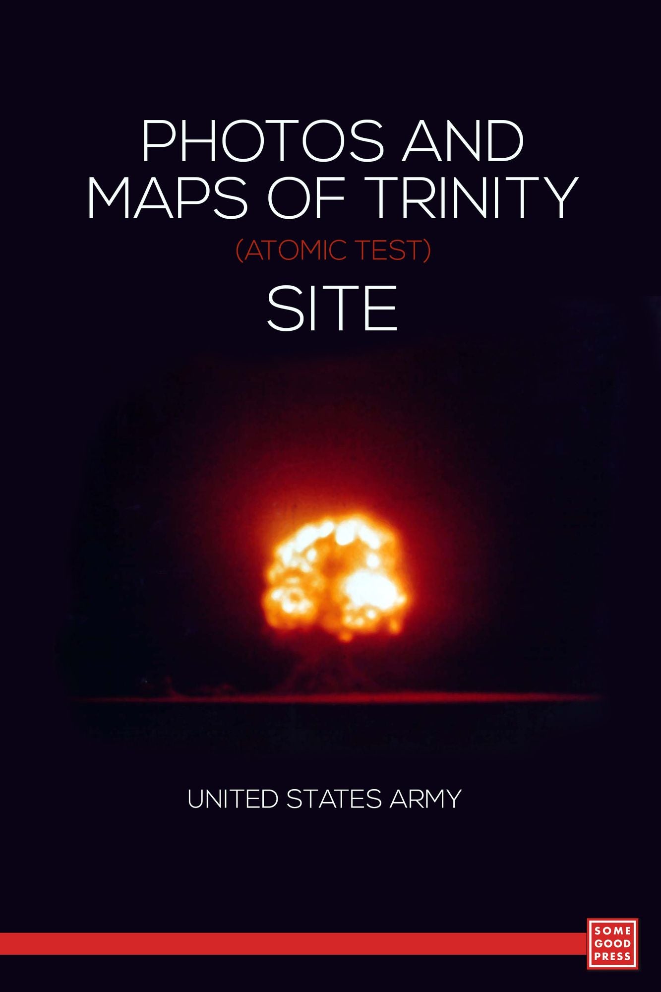 Photos and Maps of Trinity (Atomic Test) Site