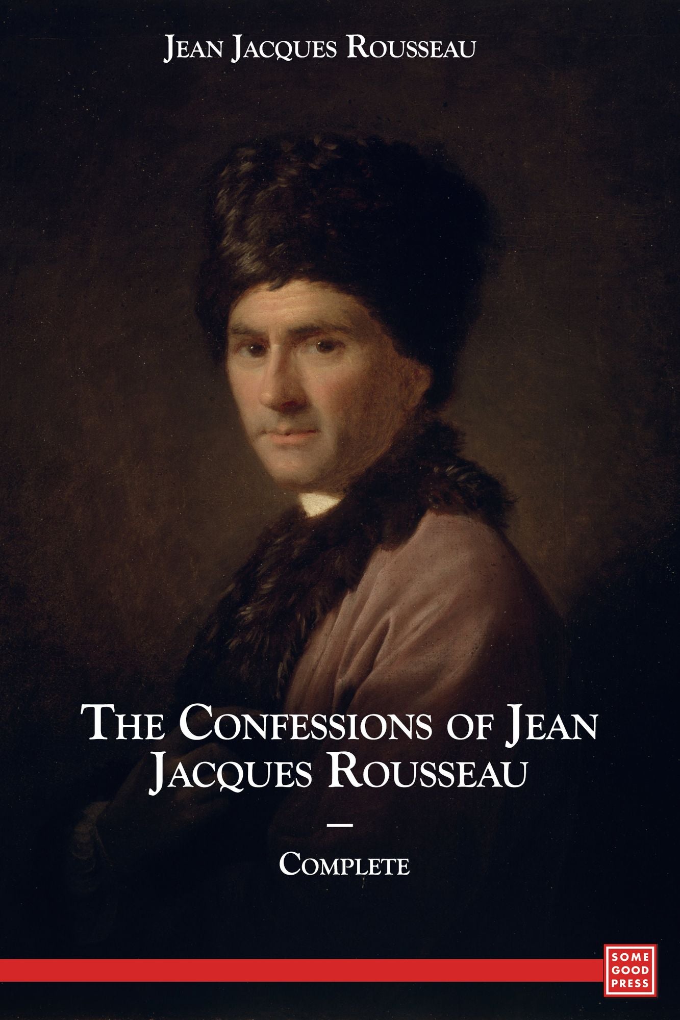 The Confessions of Jean-Jacques Rousseau