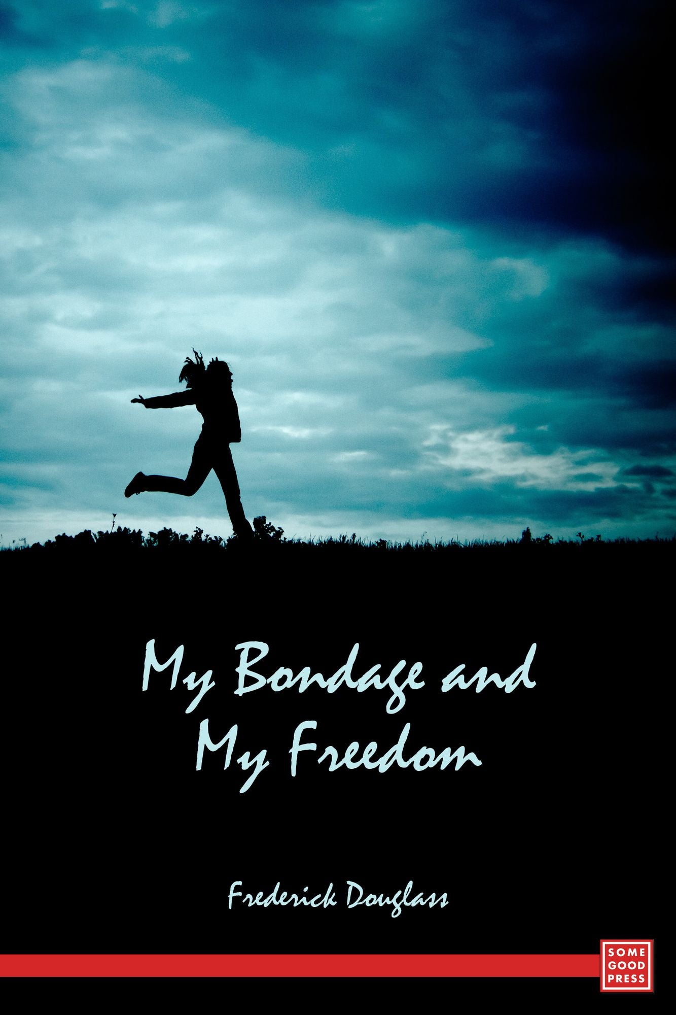 My Bondage and My Freedom