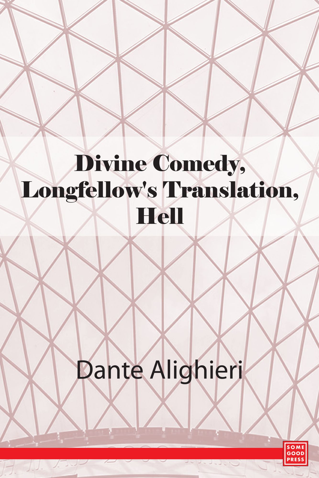 Divine Comedy, Longfellow's Translation, Hell