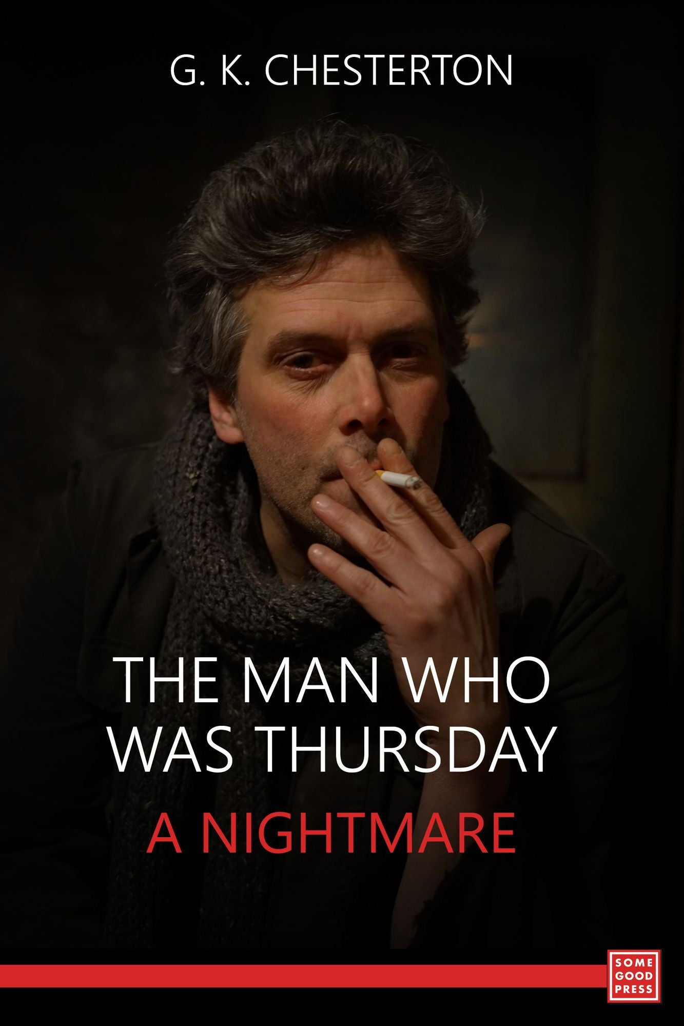 The Man Who Was Thursday: A Nightmare