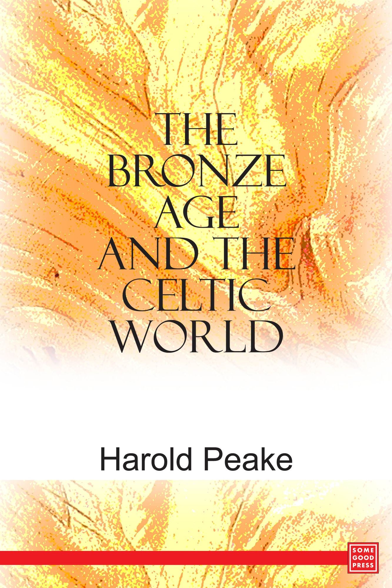 The Bronze Age and the Celtic World