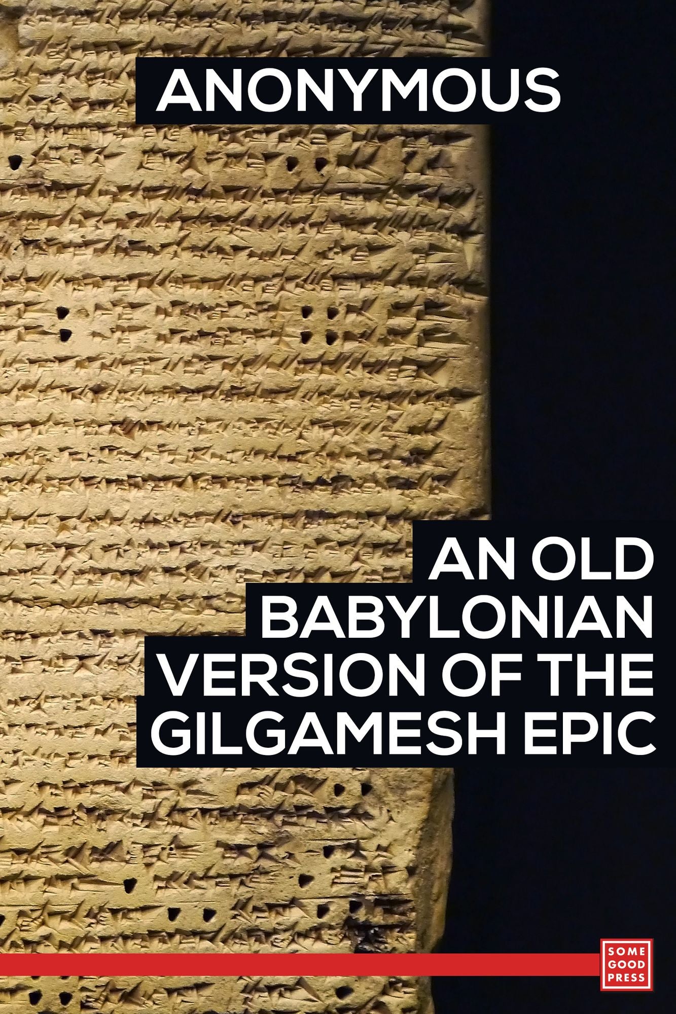 An Old Babylonian Version of the Gilgamesh Epic
