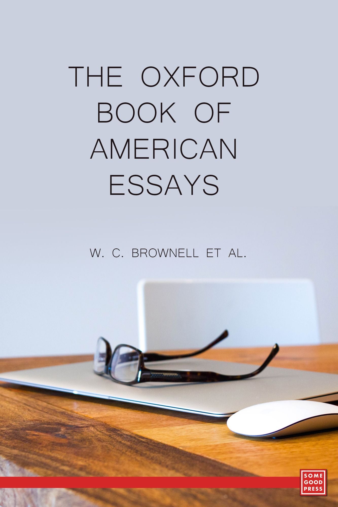The Oxford Book of American Essays