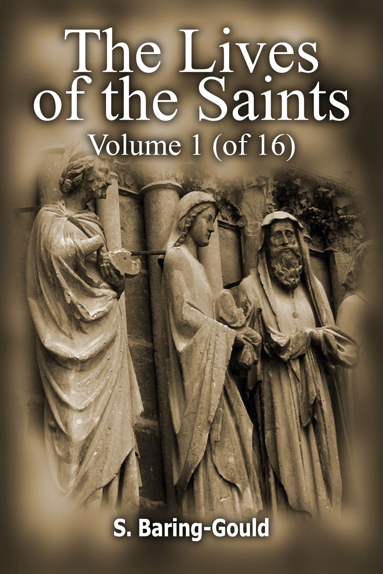 The Lives of the Saints (Baring-Gould) vol 1