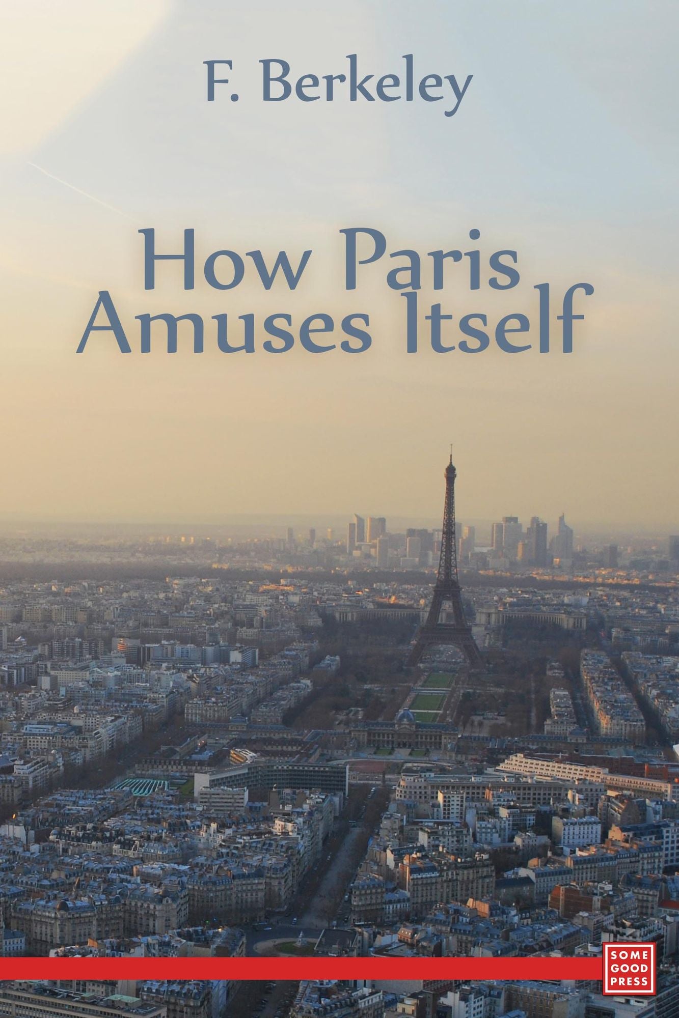 How Paris Amuses Itself
