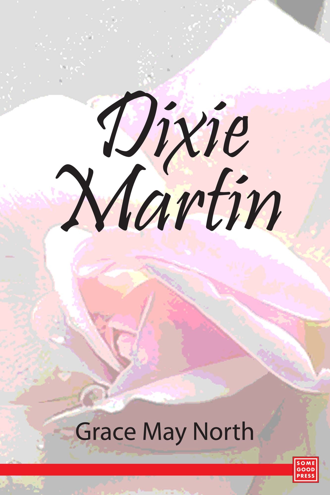 Dixie Martin, the Girl of Woodford's Cañon