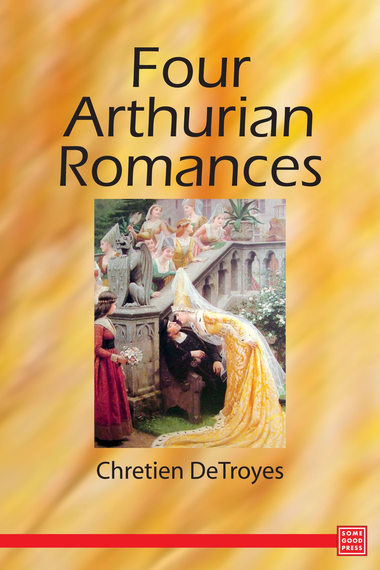 Four Arthurian Romances
